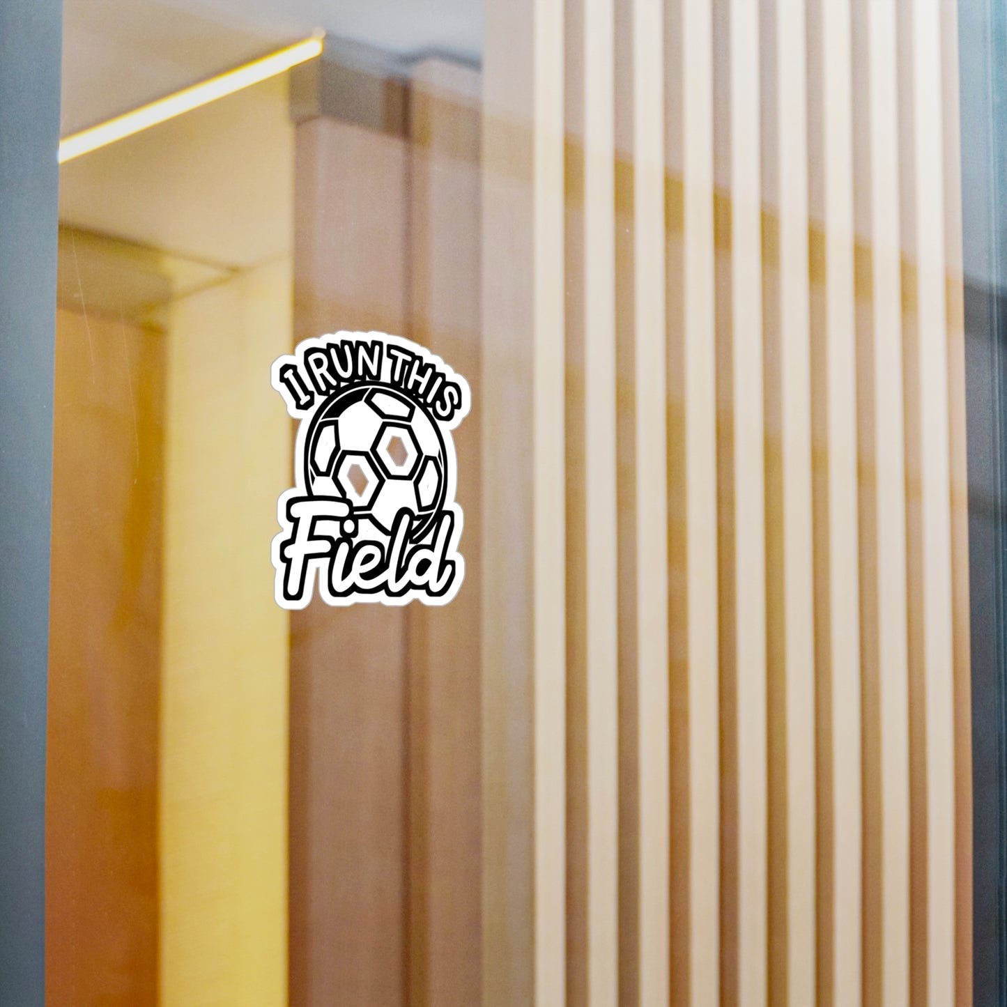 I Run This Field - Soccer Sticker for Car Window Laptop Sticker. Water Bottle Sticker, Vinyl Defender Decal, Goal Sticker - Soccer Gift