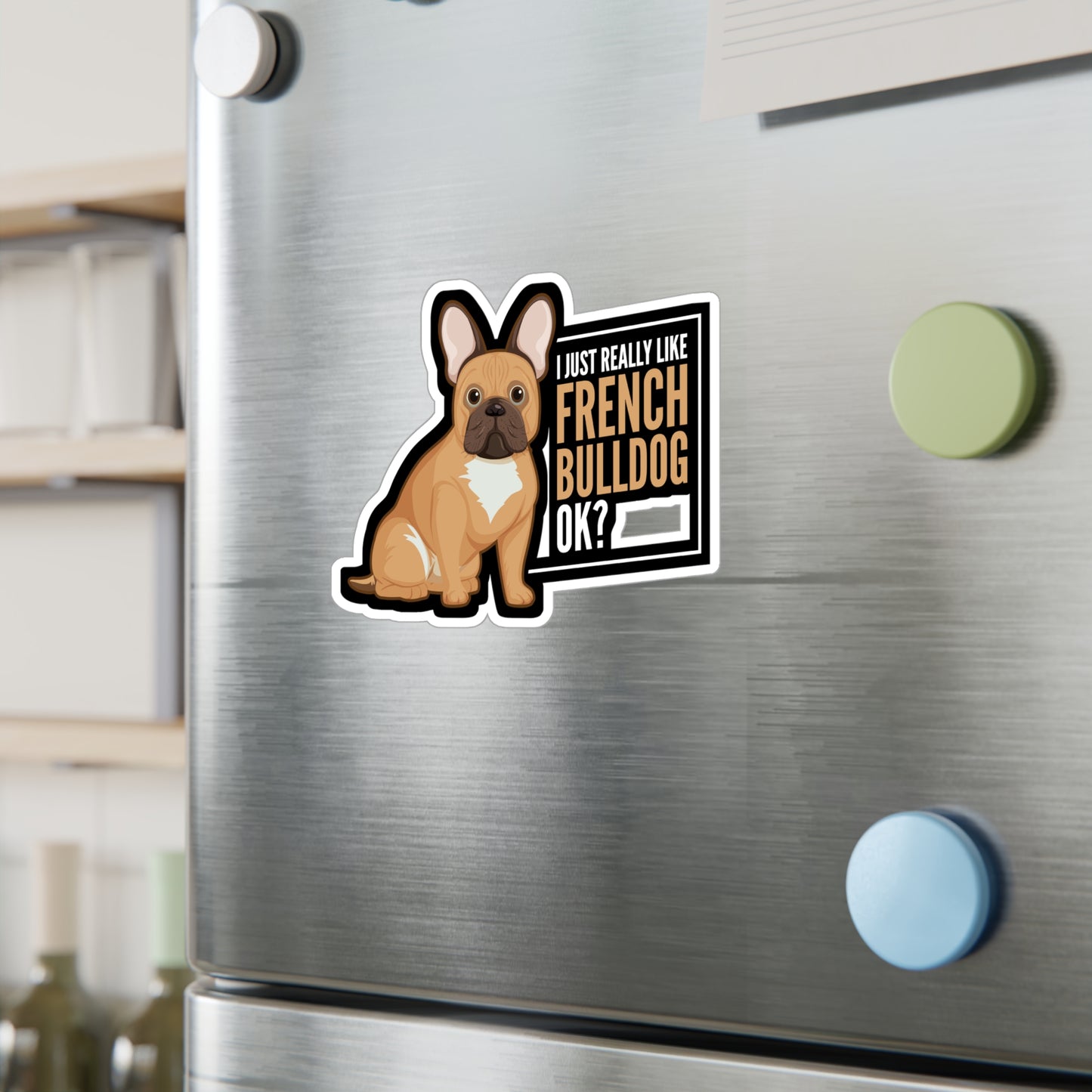 I Really Like French Bulldog - Love Sticker for Laptop Sticker. Water Bottle Sticker, Vinyl Small Decal - Love Gift