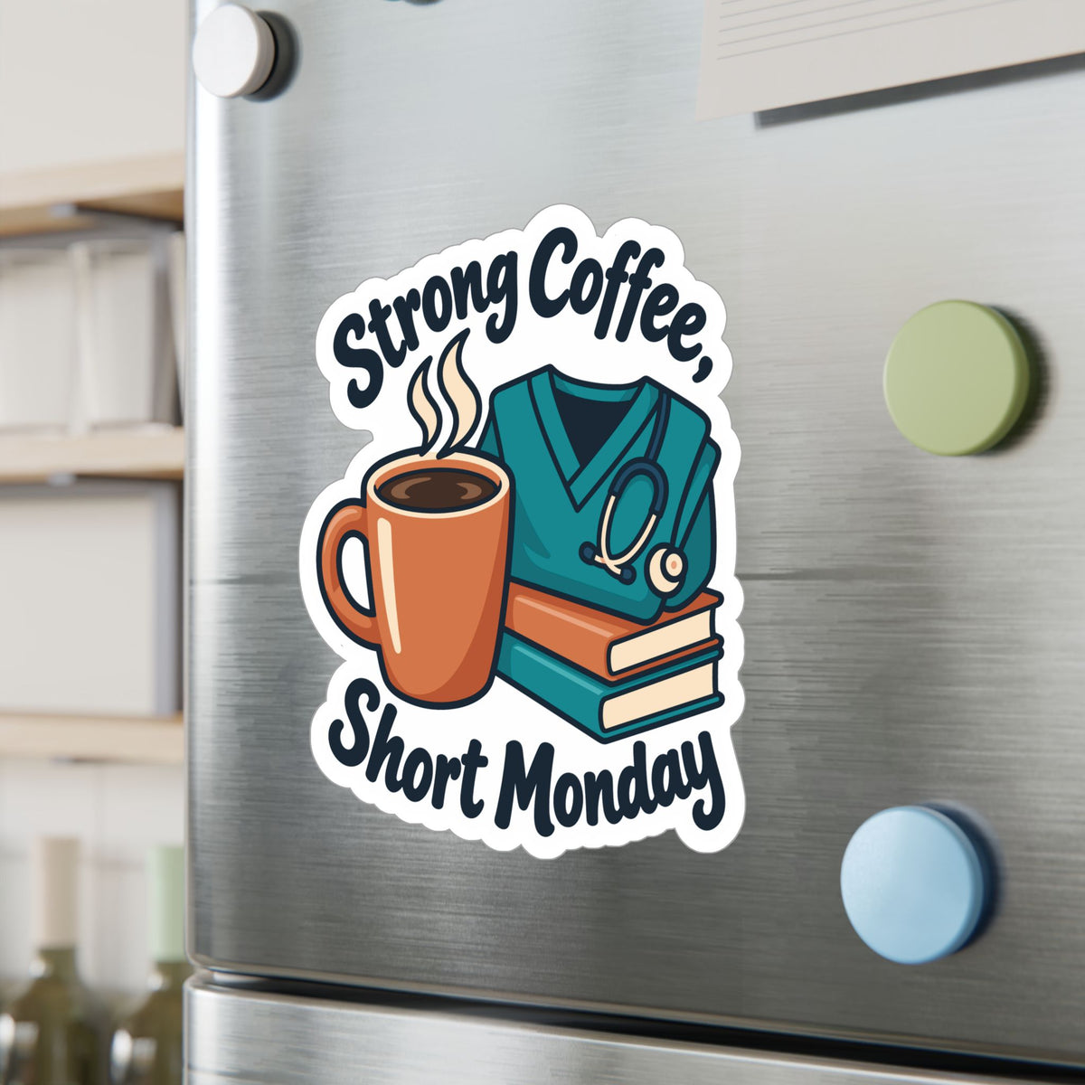 Nurse Sticker – Strong Coffee, Short Monday Funny Nursing Student Decals for Laptop, Water Bottle, Waterproof Vinyl