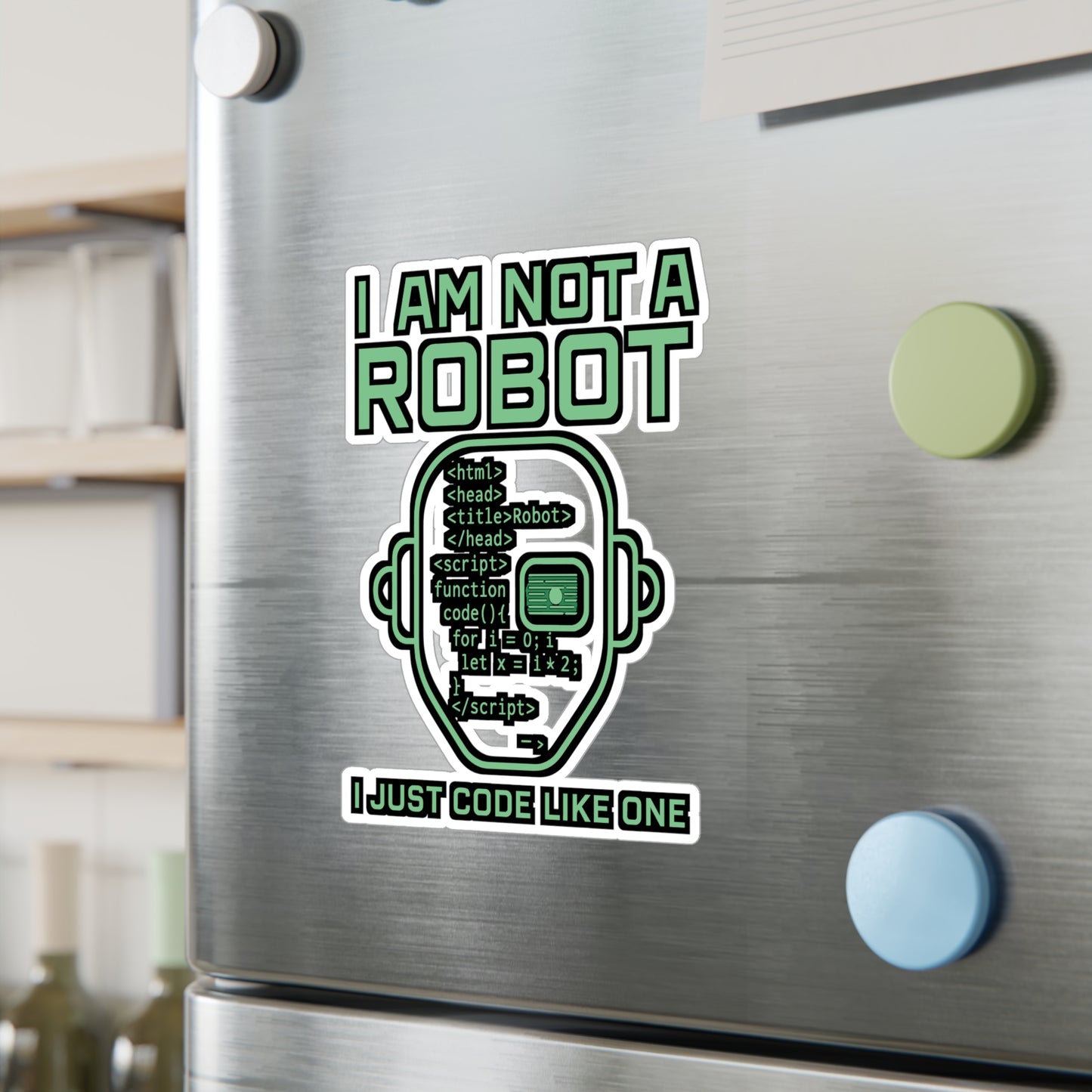 I Am Not a Robot I Just Code Like One - Coding Sticker for Laptop & Water Bottle - Gift for Programmers, Coders, Tech Lovers