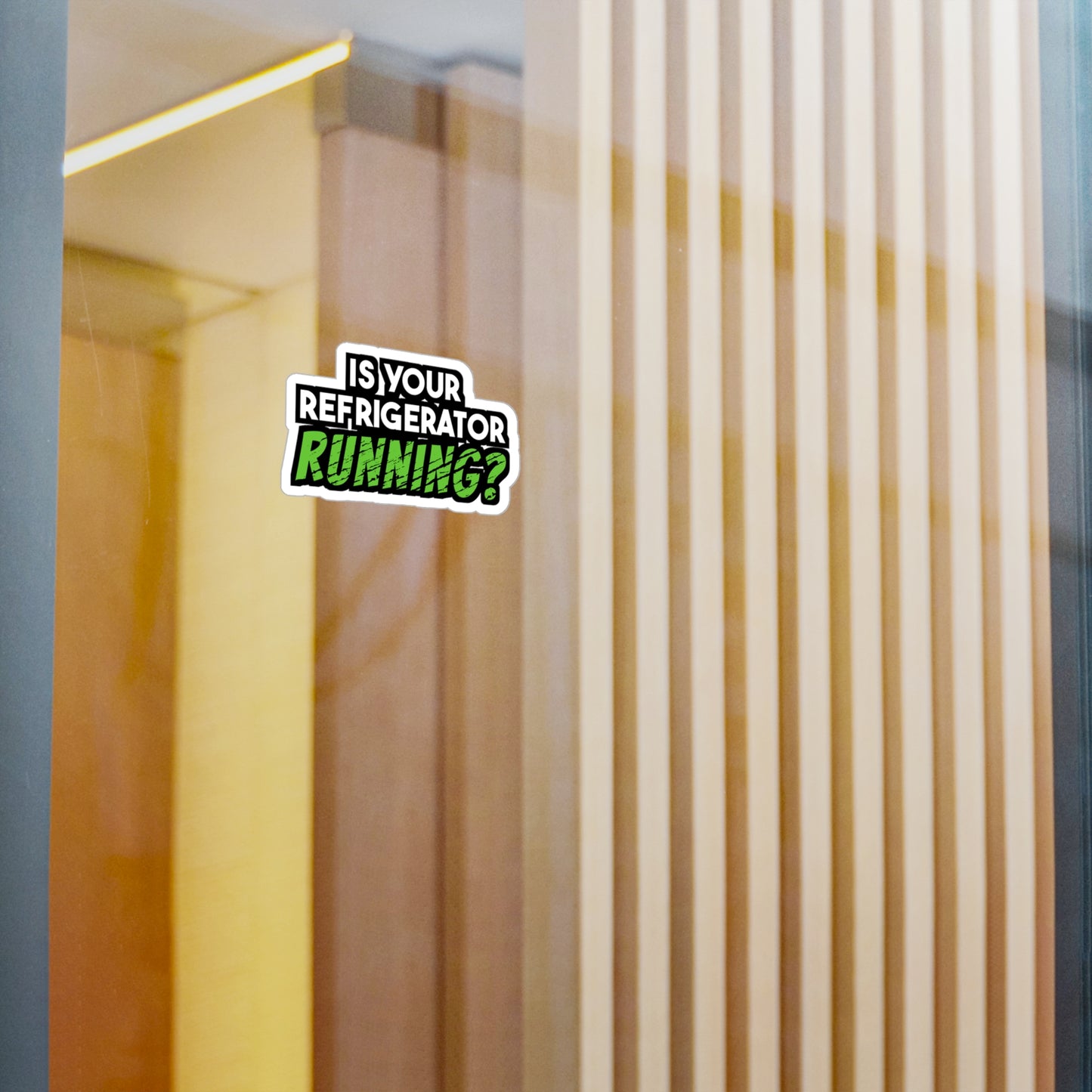Is Your Refrigerator Running | Fridge Sticker | Refrigerator Decals | Food Laptop Sticker | Fridge Gift | Refrigerator Gift