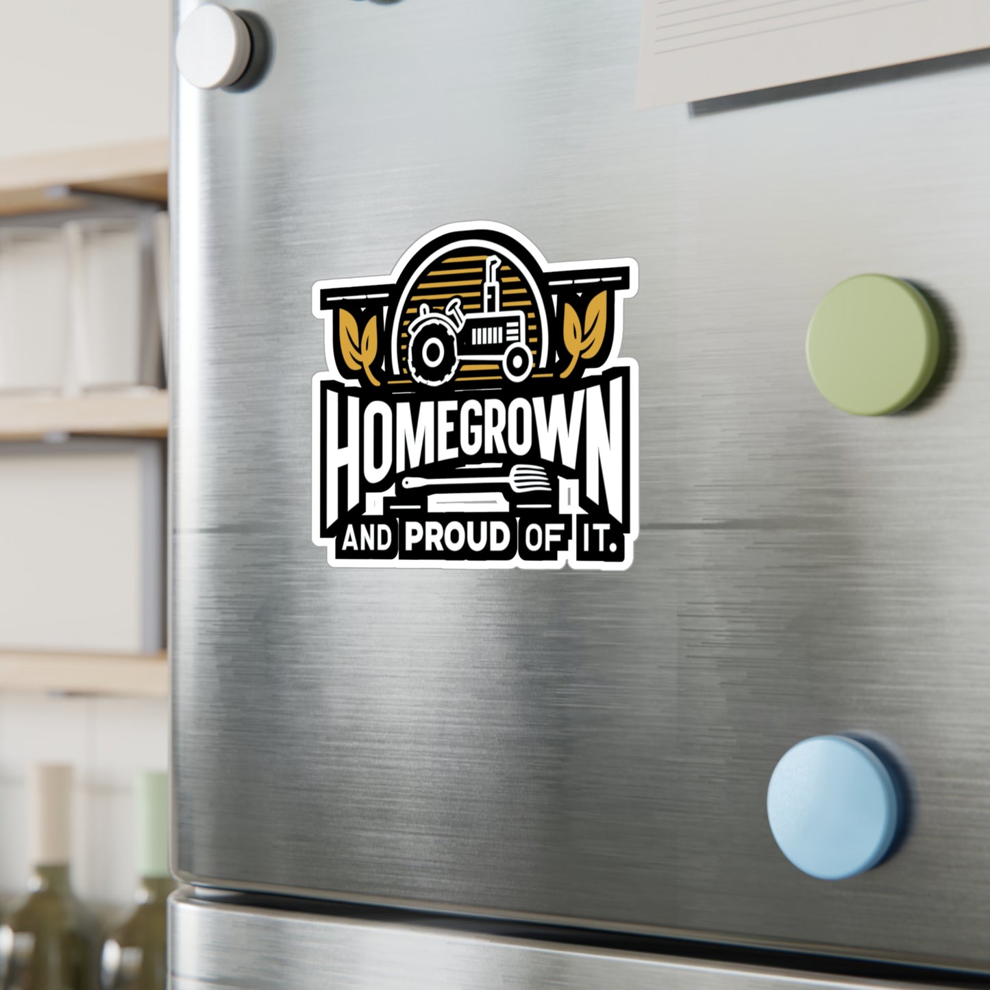 Homegrown and Proud Of It - Farmer Sticker for Laptop Sticker. Water Bottle Sticker, Vinyl Tractor Decal - Farmer Gift