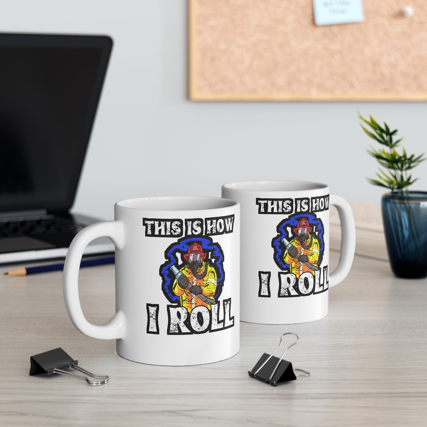 This Is How I Roll - Firefighter Mug for Coffee 11oz. Firefighter Cup, White ceramic, Fire chief Mug, Firetruck Tea Cup - Firefighter Gift