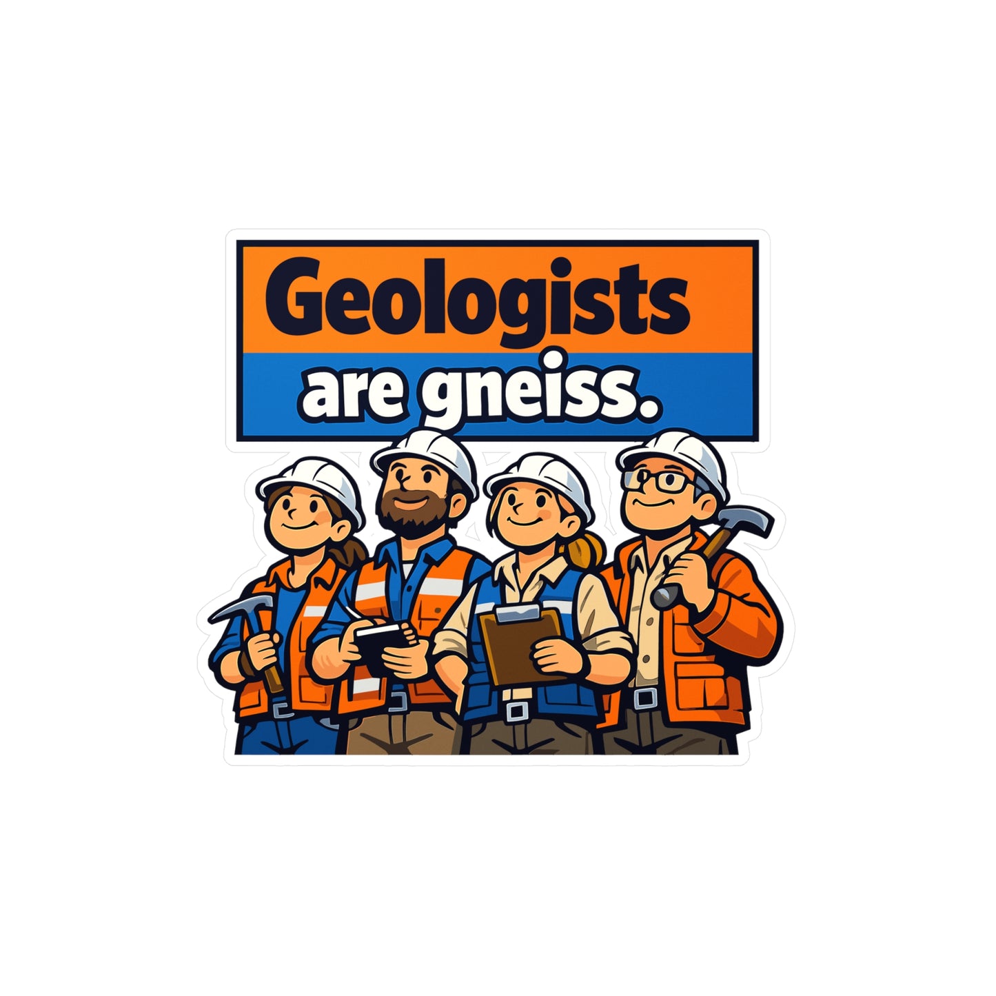 Geologie Sticker Funny “Geologists are gneiss” geology rocks minerals tectonics vinyl sticker decals waterproof for laptop water bottle