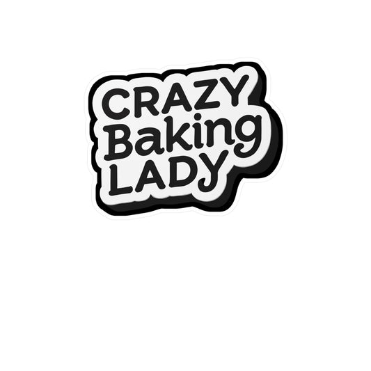 Crazy Baking Lady - Baking Sticker for Car Window Laptop Sticker. Water Bottle Sticker, Vinyl Baker Decal, Oven Sticker - Baking Gift