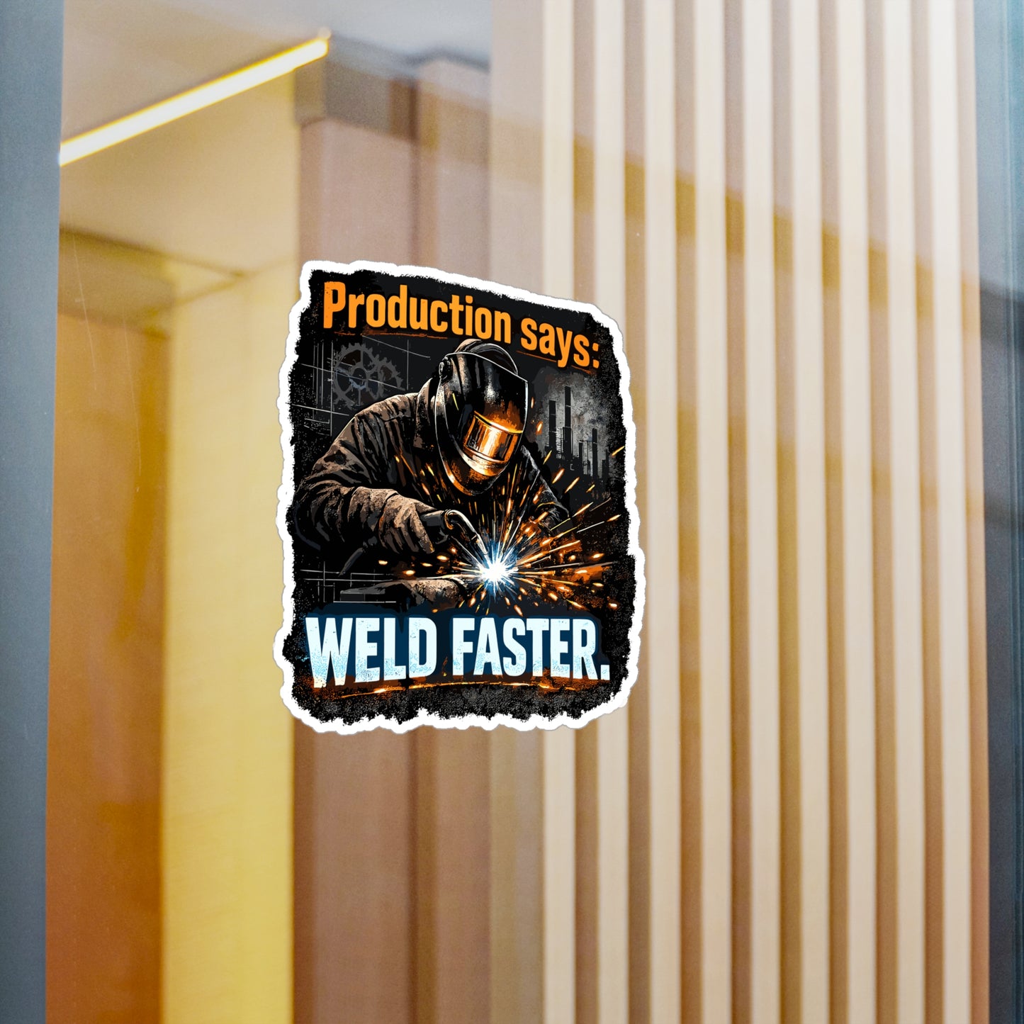 Welder Sticker “Production Says: Weld Faster” Funny Welding Decals Waterproof Vinyl for Laptop Water Bottle Fabricator Gift
