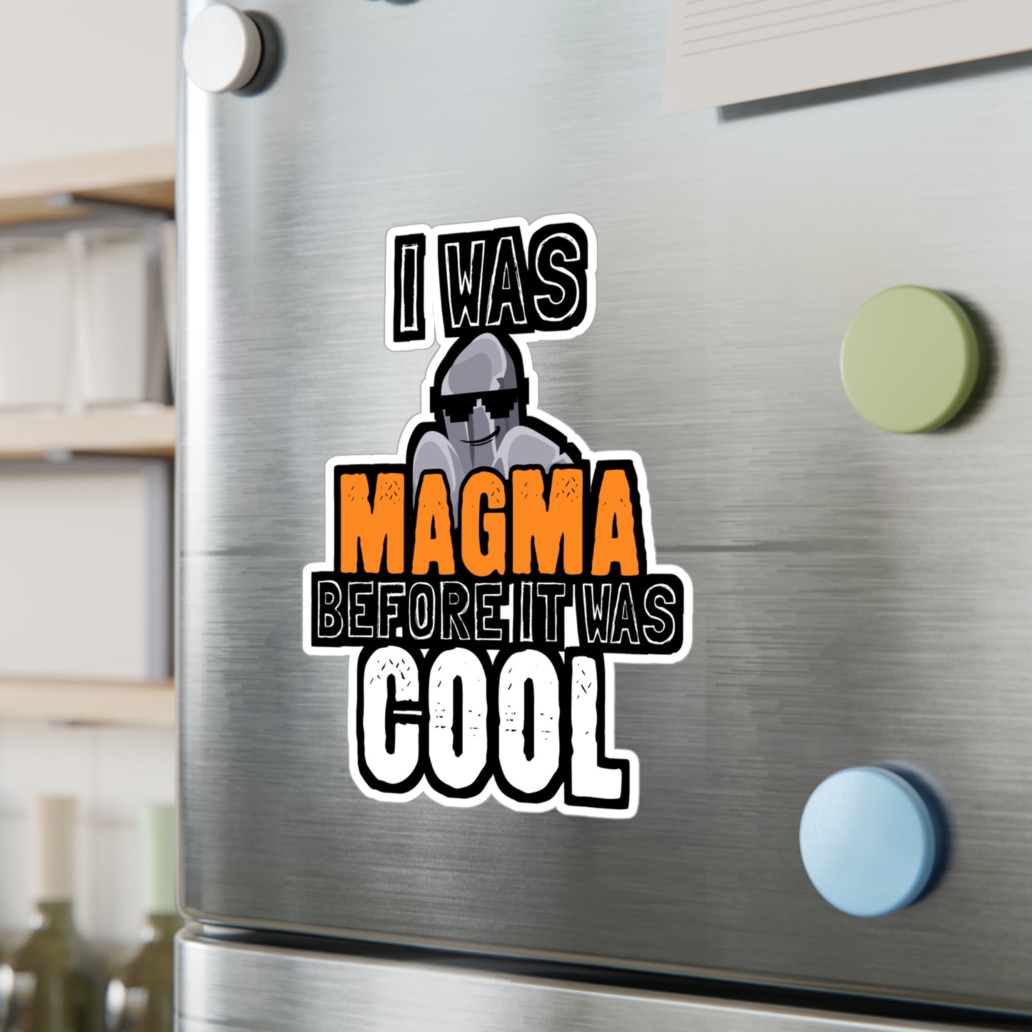 I Was Magma Before It Was Cool - Geology Sticker for Car Laptop Sticker. Water Bottle Sticker, Vinyl Geologist Decal - Geology Gift