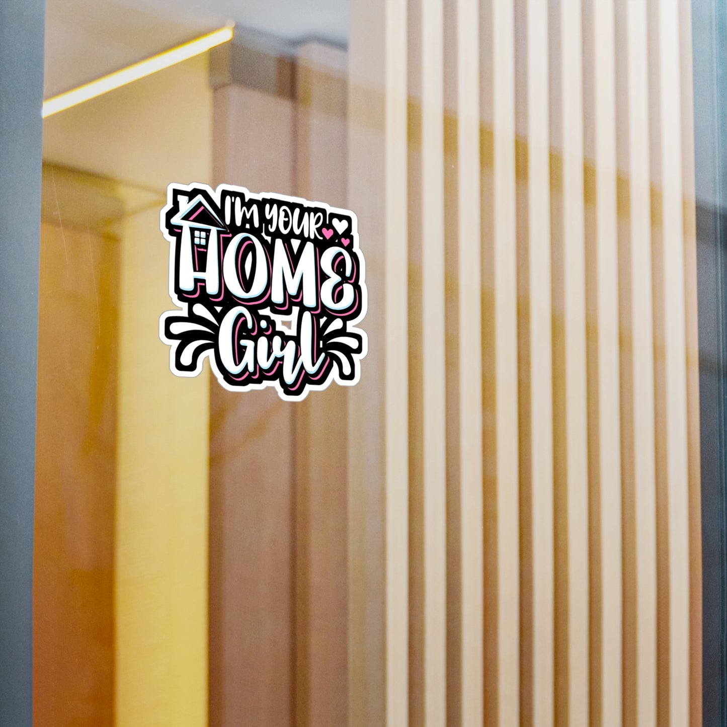 I'm Your Home Girl Realtor - Realtor Sticker for Laptop Sticker. Water Bottle Sticker, Vinyl Closure Decal - Realtor Gift