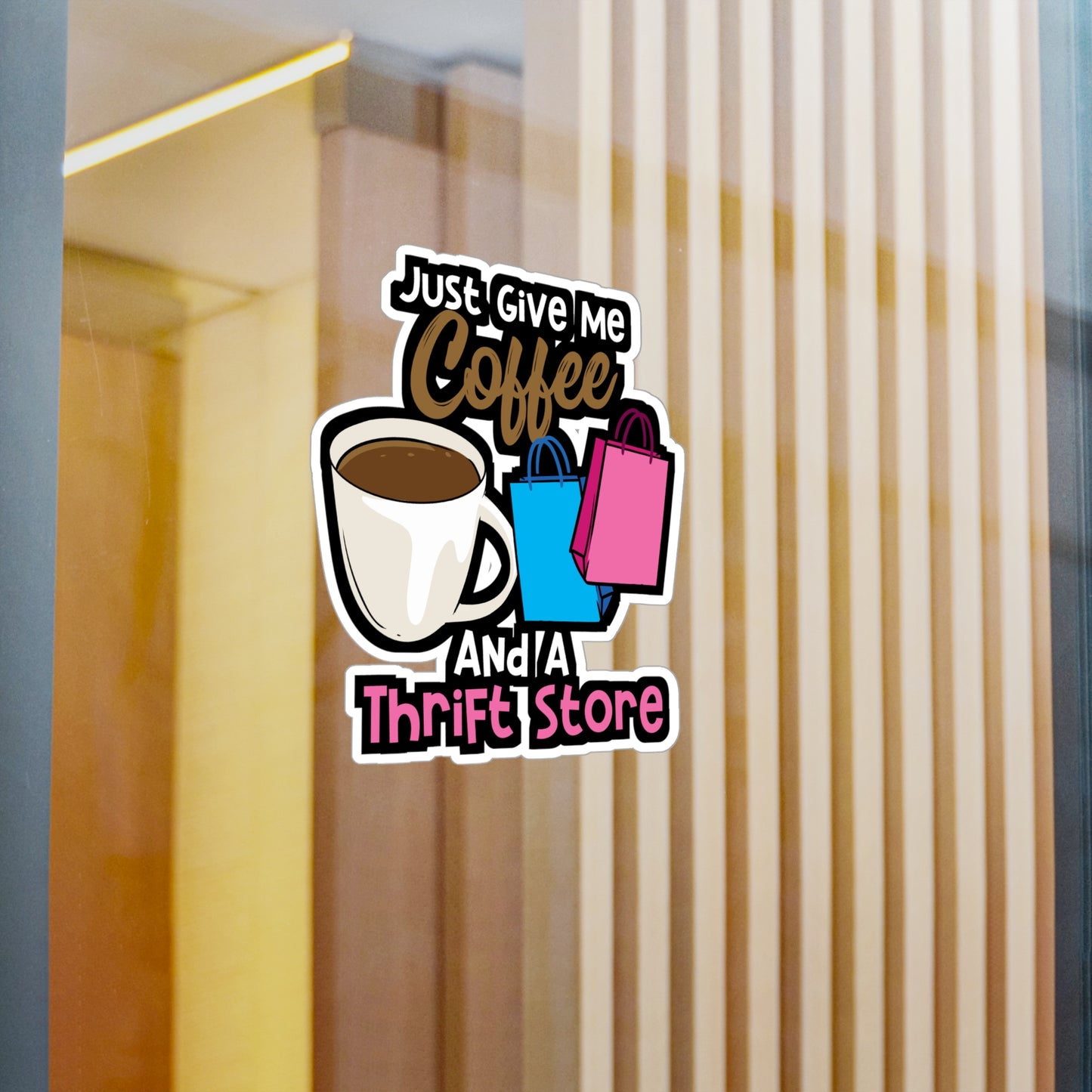 Coffee And A Thrift Store | Thrifting Sticker | Thrift Decals | Junk Laptop Sticker | Thrifting Gift | Thrift Gift