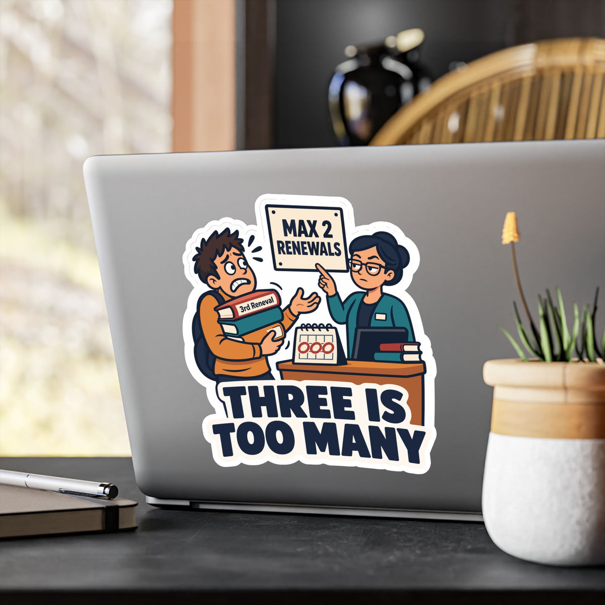 Librarian Sticker - Three Is Too Many, Fabulous and Magical Unicorn Decals for Laptop or Water Bottle