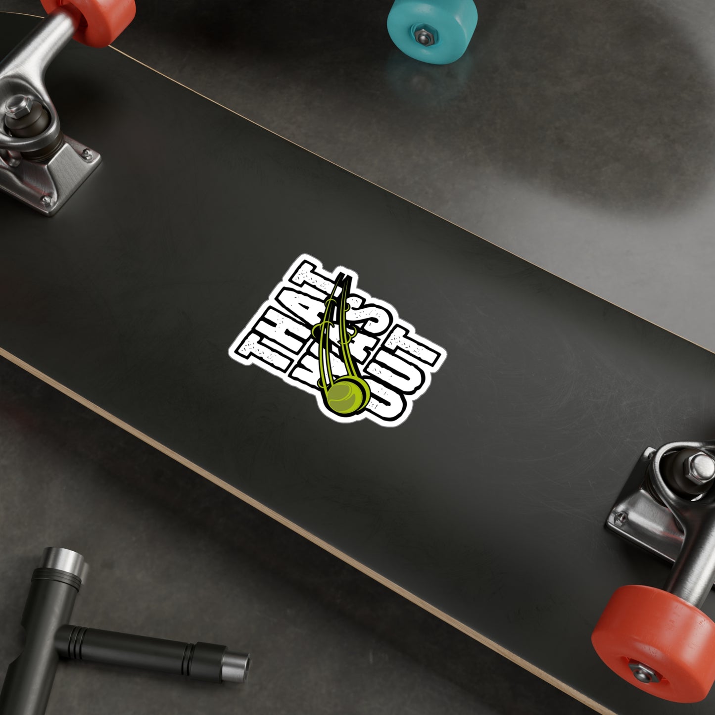 That Was Out - Tennis Sticker for Wall, Laptop, Window, Truck, Car Tennis Gift Vinyl Love Decal Sticker