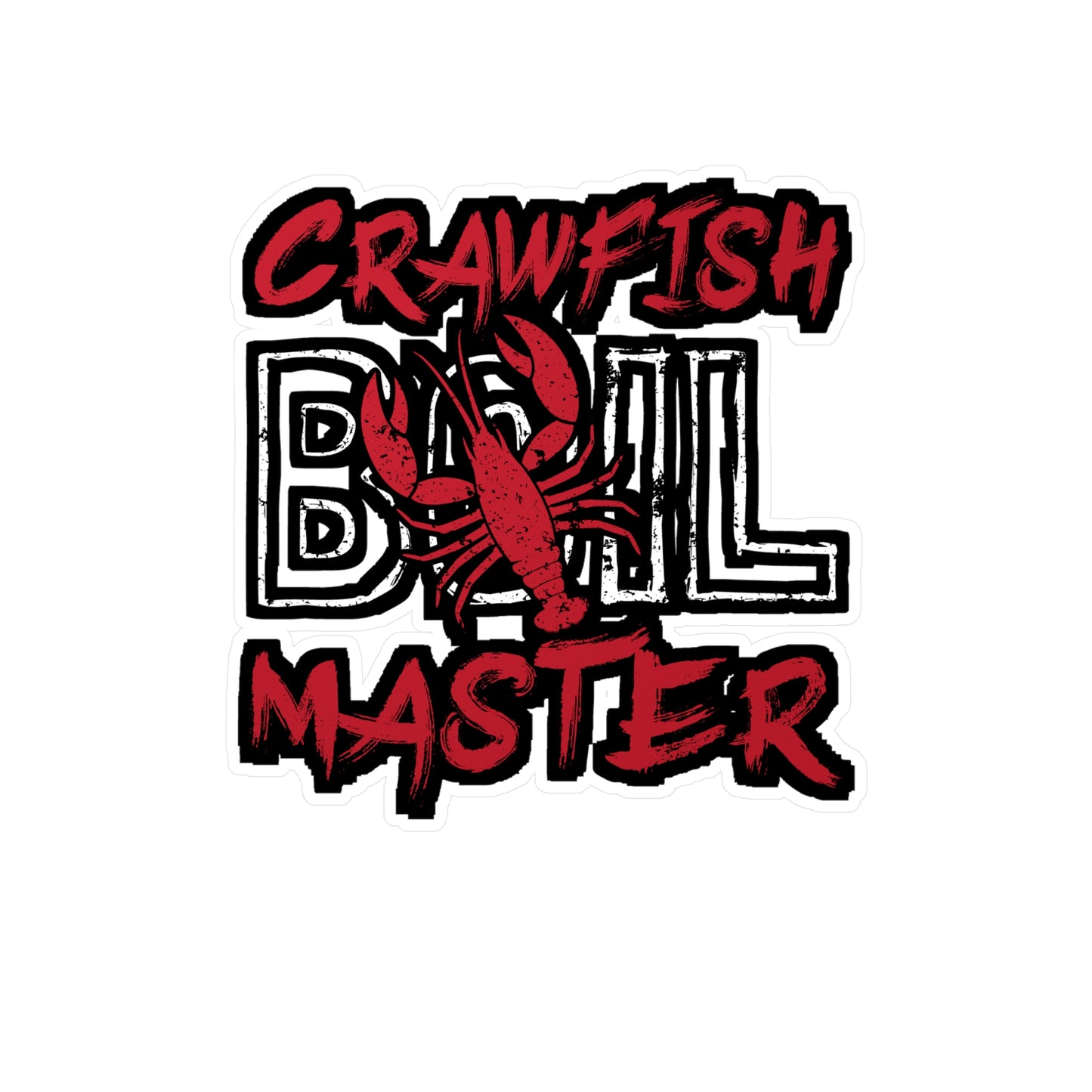 Crawfish Boil Master - Crawfish Sticker for Wall, Laptop, Window, Truck, Car Crawfish Gift Vinyl Crayfish Decal Sticker