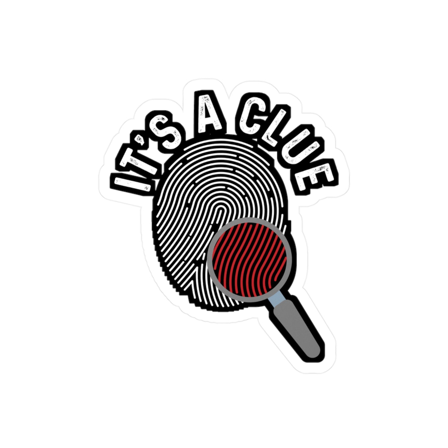 It's A Clue | Detective Sticker | Spying Decals | Investigator Laptop Sticker | Detective Gift | Spying Gift
