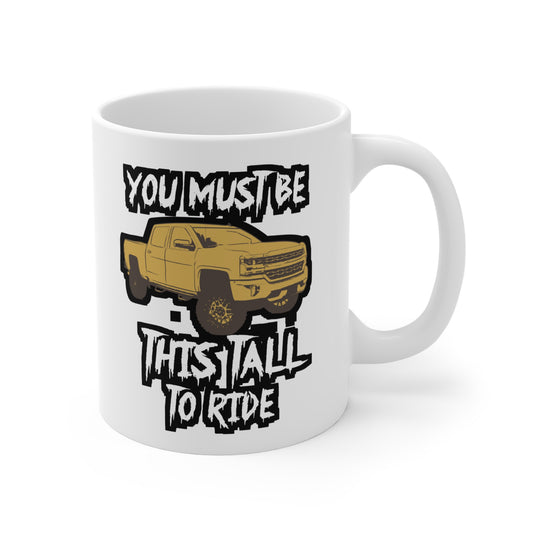 You Must Be This Tall To Ride Lifted Trucks - Lifted-truck Mug for Coffee 11oz. Lifted-truck Cup, White ceramic, Mudding Mug - Lifted-truck Gift