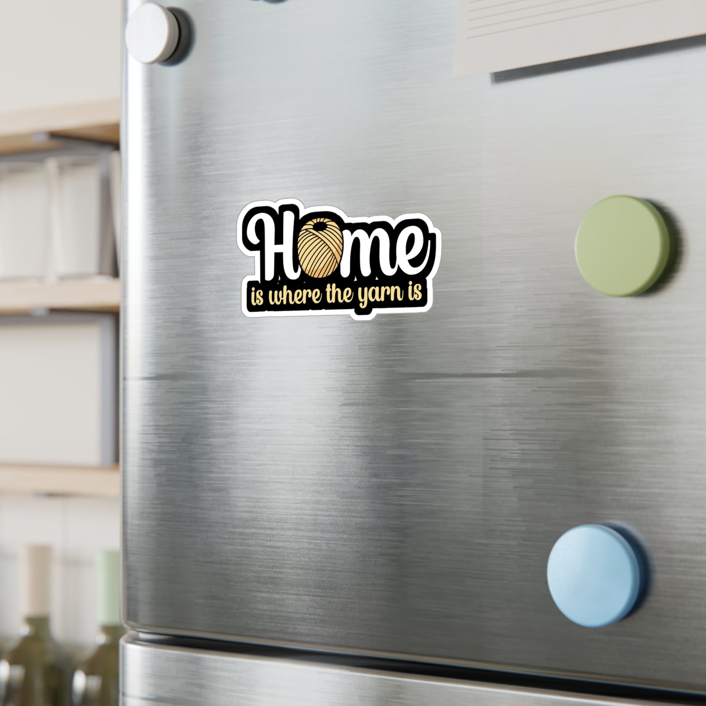 Home is where the yarn is - Crocheting Sticker for Wall, Laptop, Window, Truck, Car Crocheting Gift Vinyl Crocheter Decal Sticker