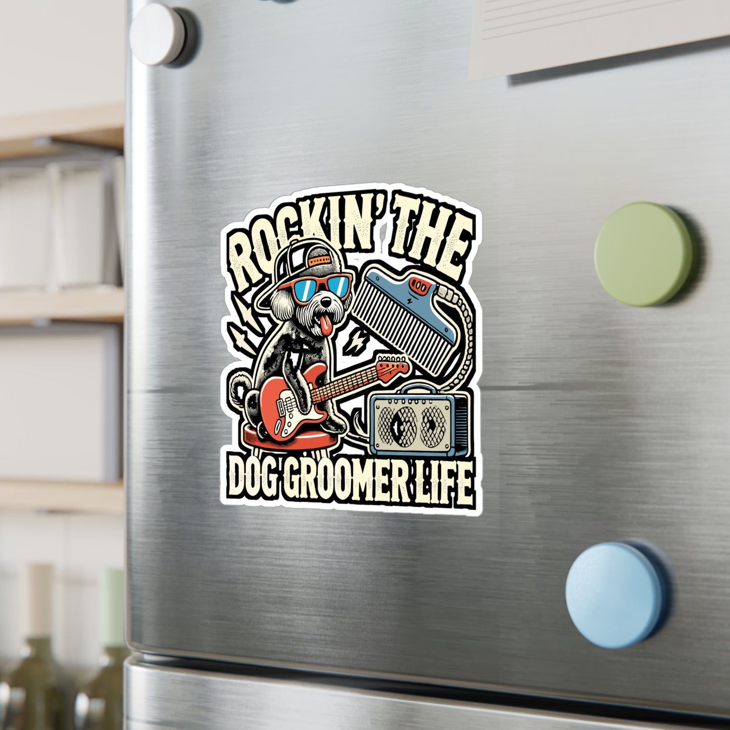 Rockin' The Dog Groomer Life - Dog groomer Sticker for Laptop Sticker. Water Bottle Sticker, Vinyl Coffee Decal - Dog groomer Gift