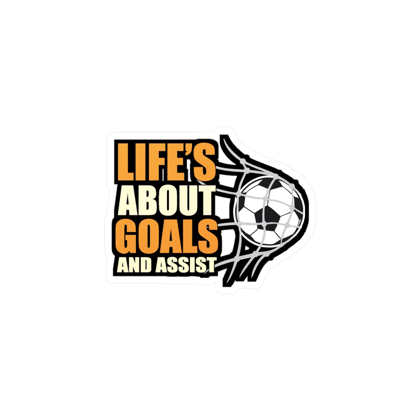 Lifes about goals and assist - Football Sticker for Car Window Laptop Sticker. Water Bottle Sticker, Vinyl  Decal,  Sticker - Football Gift