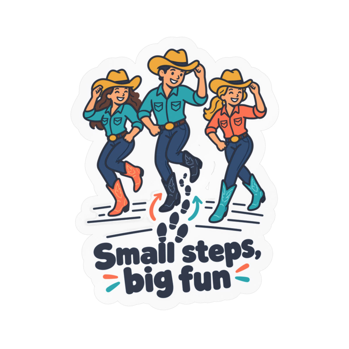 Line Dance Sticker – Small Steps, Big Fun Design for Country Dancers, Western Decals for Laptop & Water Bottle