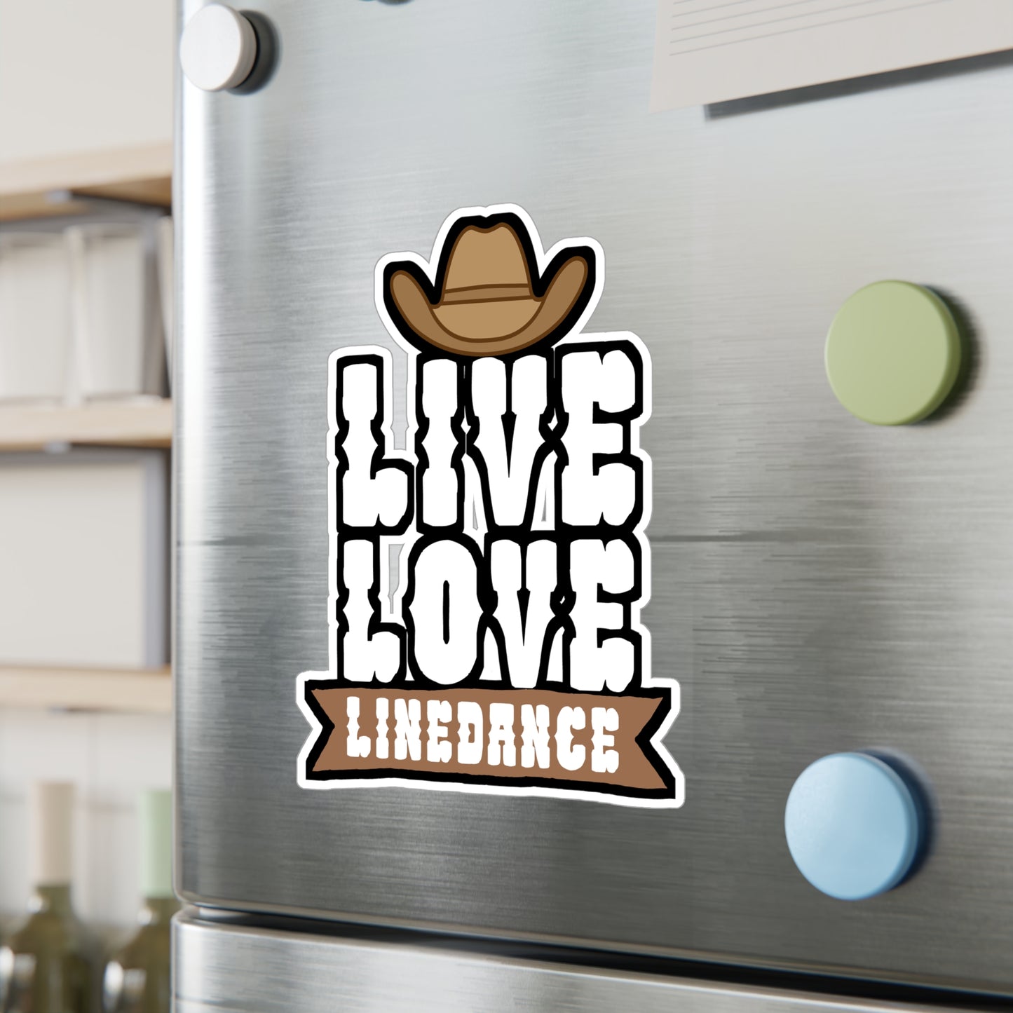 Live love linedance - Cowboy hat Sticker for Wall, Laptop, Window, Truck, Car Cowboy hat Gift Vinyl Step Decal Sticker