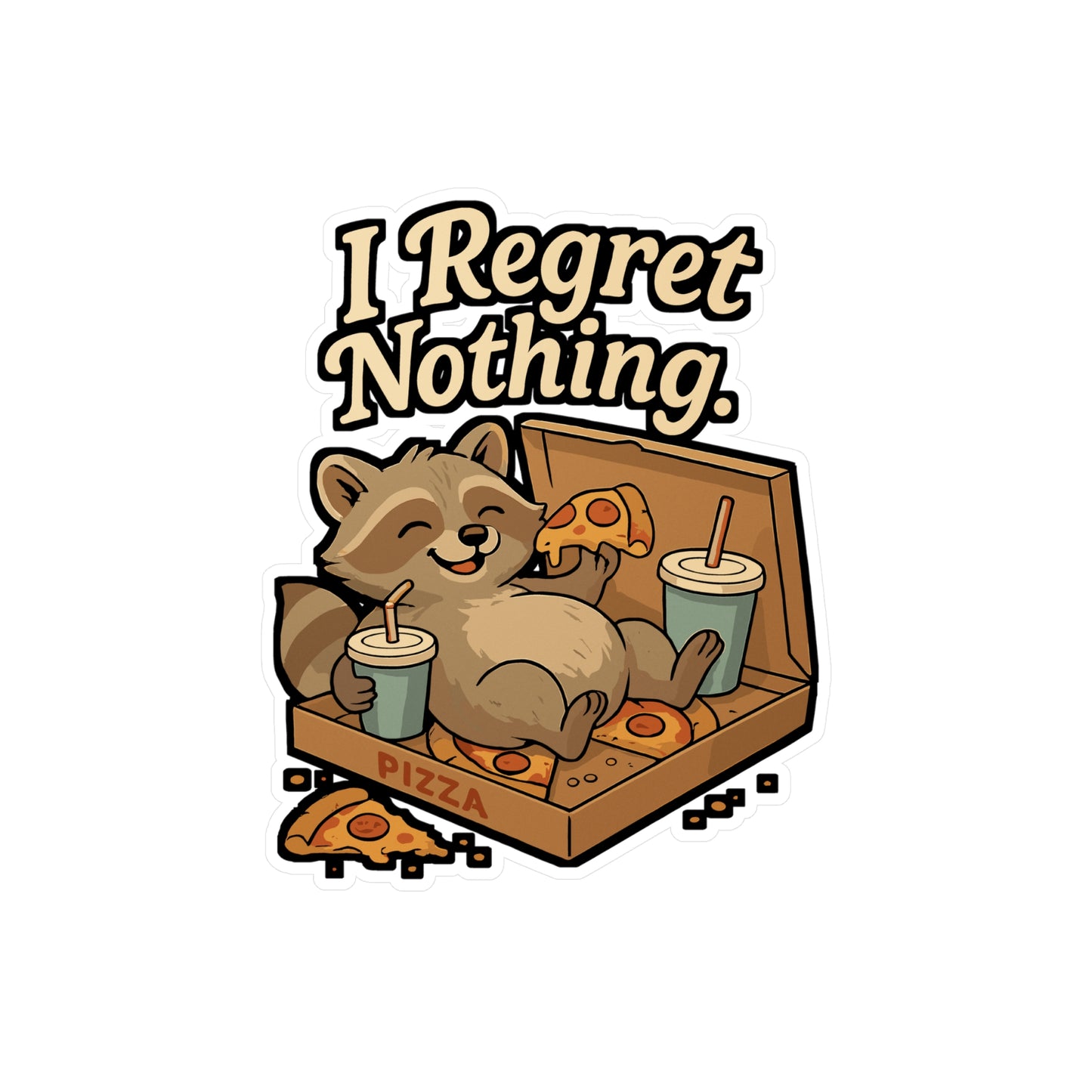 Lazy Sticker – "I Regret Nothing" Raccoon Pizza Decals, Funny Snack Vinyl Waterproof Sticker for Laptop, Water Bottle, Durable Decor