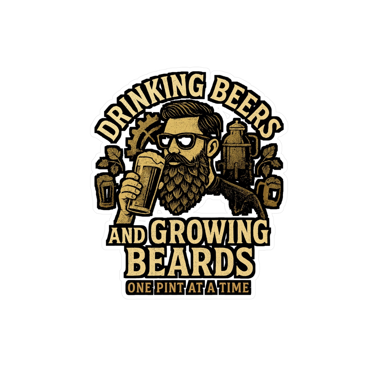 Beer Sticker – "Drinking Beers And Growing Beards" Decals for Laptop, Water Bottle, Waterproof Vinyl, Cheers Liquor Beards Gift