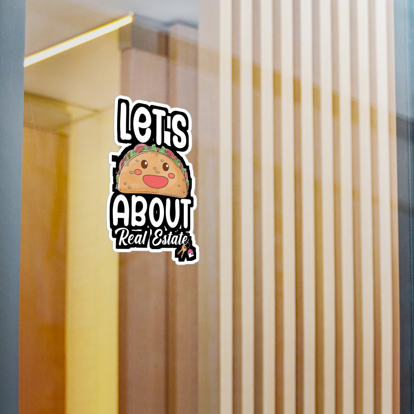 Lets taco about real estate - Real estate Sticker for Wall, Laptop, Window, Truck, Car Real estate Gift Vinyl Real estate agent Decal Sticker