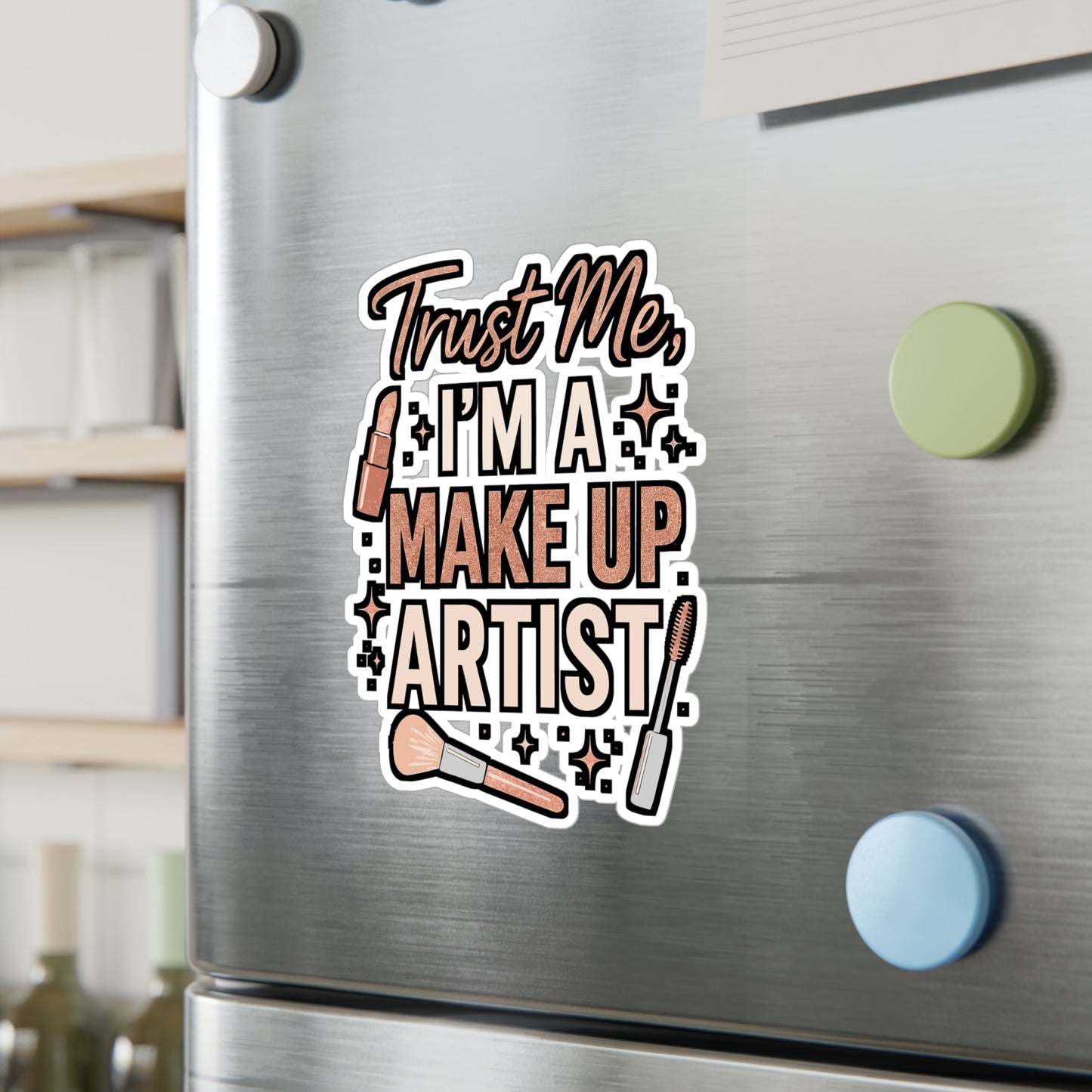 Trust Me, I'm a Make Up Artist – Vinyl Sticker for Laptop or Water Bottle | Lashes Decal, Makeup Lover Gift
