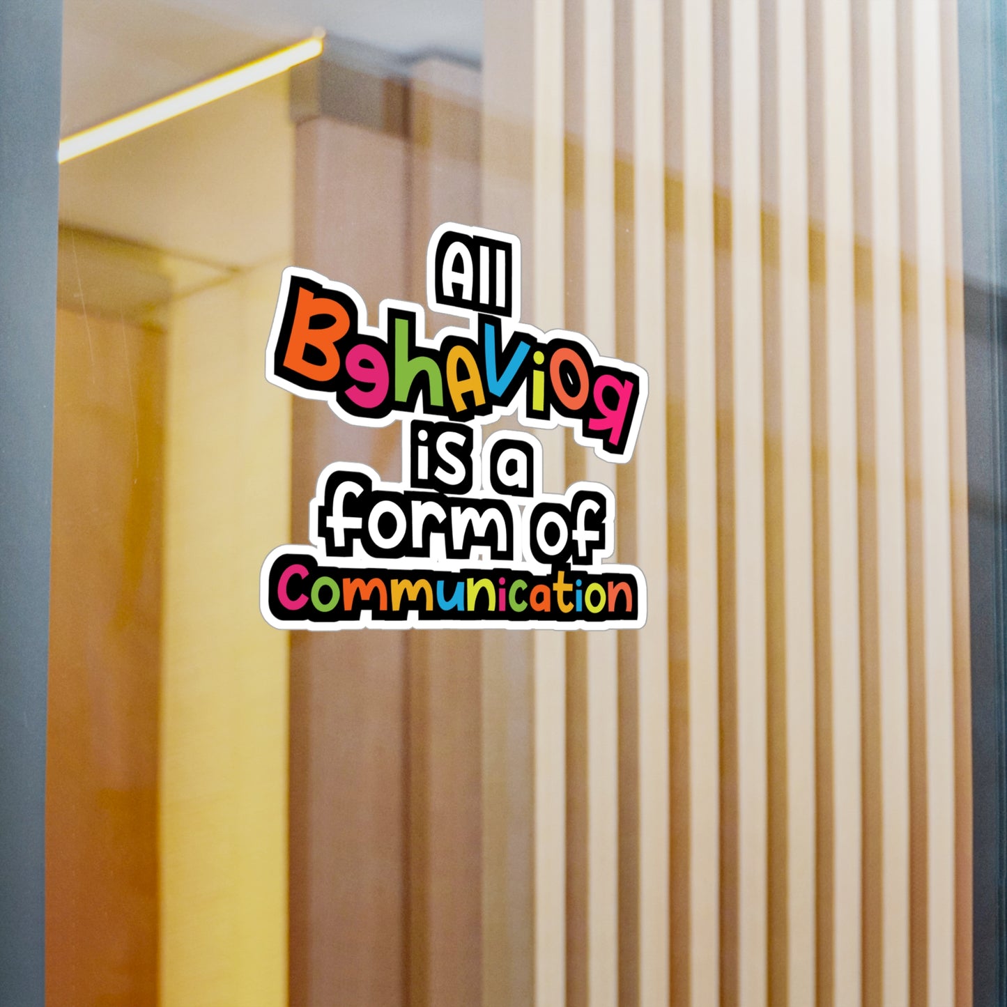 All Behavior Is A Form of Communication | Behavior-analyst Sticker | Verbal Decals | Behavior-analyst Gift