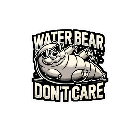Water Bear Don't Care - Microbiologist Sticker for Laptop Sticker. Water Bottle Sticker, Vinyl Microbiology Decal - Microbiologist Gift