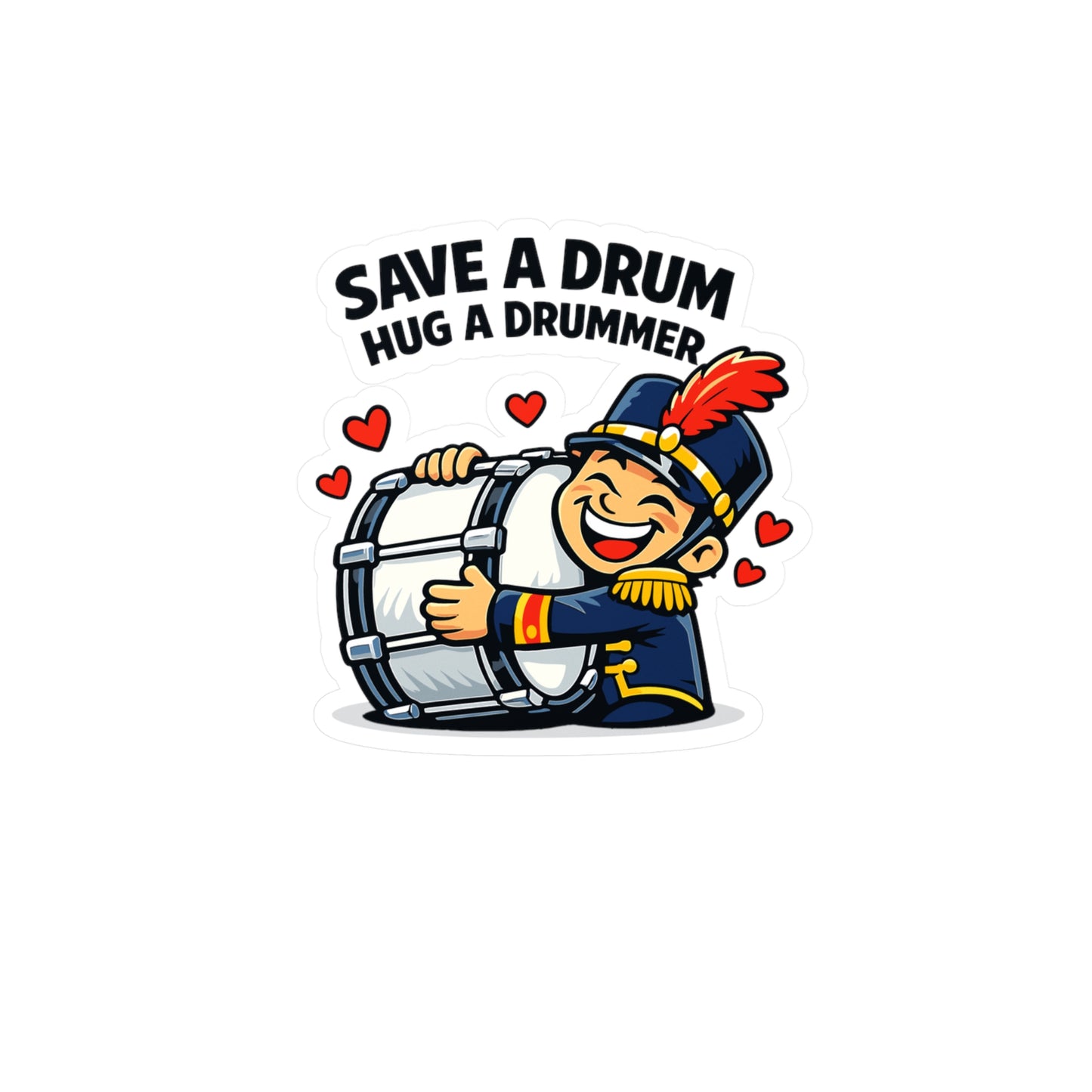 Marching Band Sticker Save a Drum, Hug a Drummer – Vinyl decals for Laptop or Water Bottle, drummer band director mellophone fans