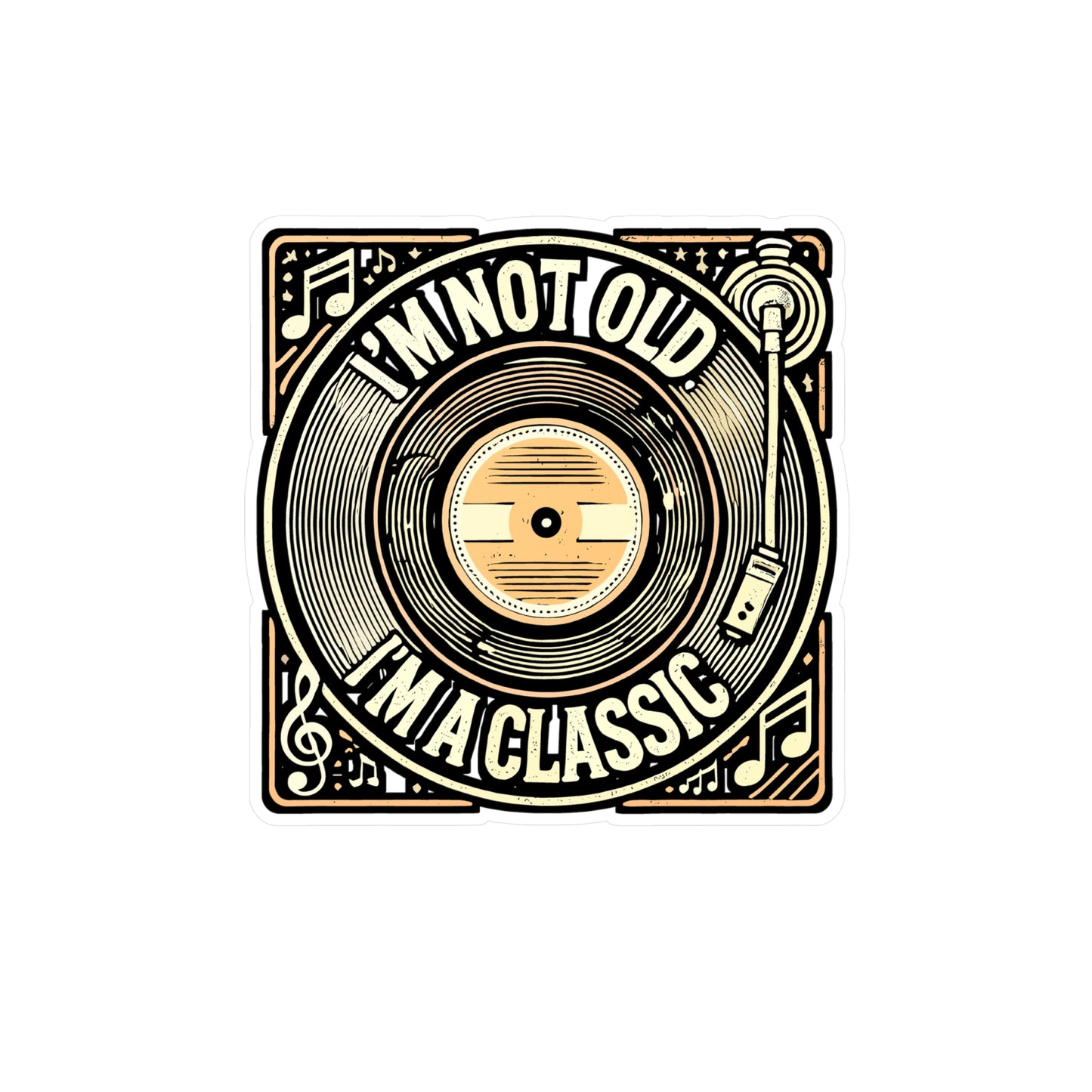 I'm Not Old I'm A Classic – Vinyl Record Sticker for Laptop or Water Bottle | Retro Album Decal Gift for Music Lovers