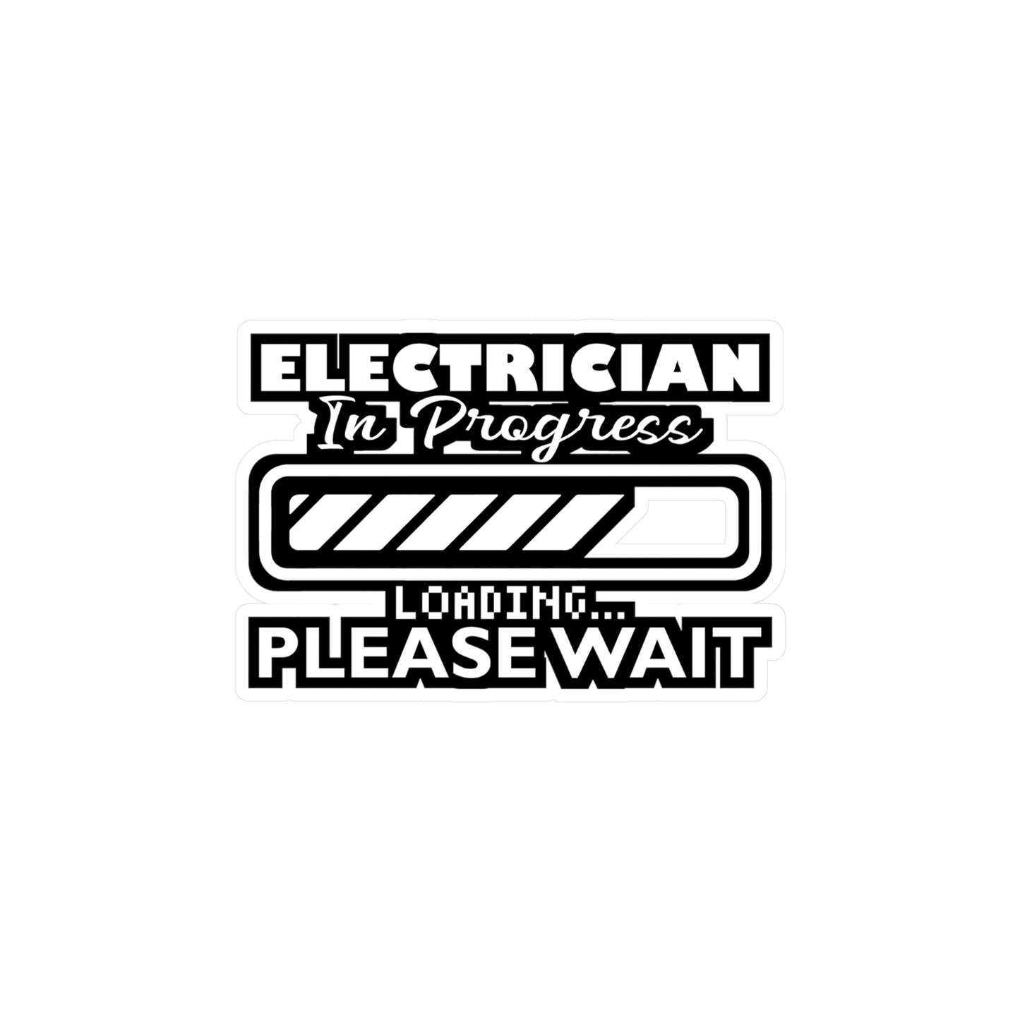 Electrician in Progress - Electrician Sticker for Laptop Sticker. Water Bottle Sticker, Vinyl Wiring Decal - Electrician Gift