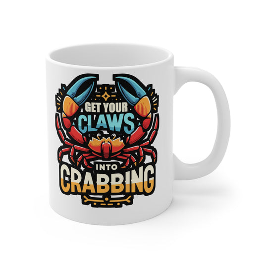 Get Your Claws Into Crabbing - Crab Mug for Coffee 11oz. Crab Cup, White ceramic, Crabbing Mug, Crustacean Tea Cup - Crab Gift