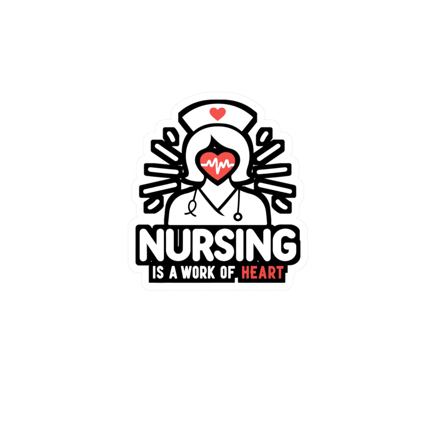 Nursing is a work of heart  - Nurse Sticker for Window Laptop Sticker. Water Bottle Sticker, Vinyl Nursing-student Decal - Nurse Gift