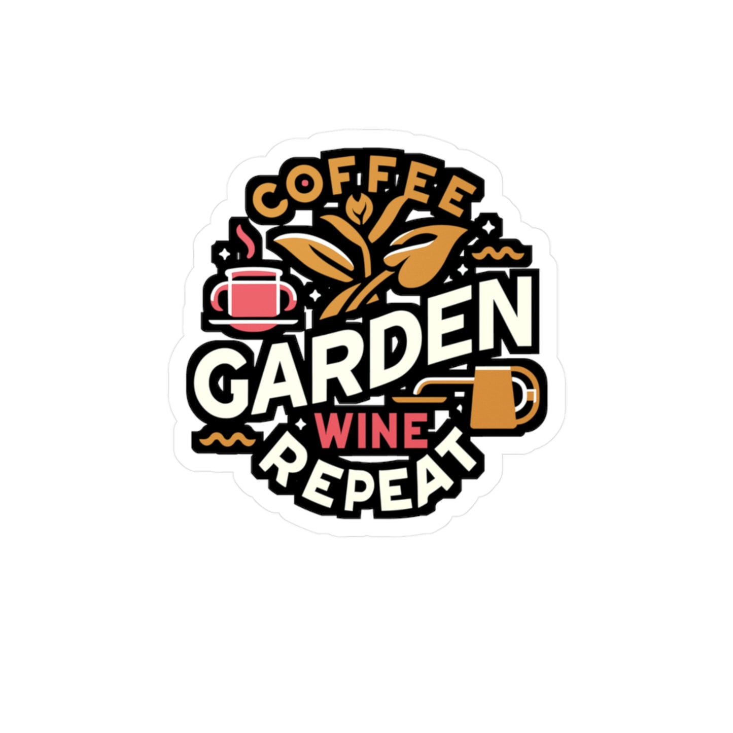 Coffee Garden Wine Repeat - Gardening Sticker for Car Laptop Sticker. Water Bottle Sticker, Vinyl Landscaper Decal - Gardening Gift