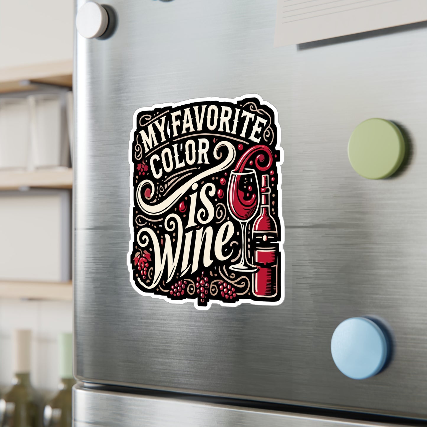 My Favorite Color Is Wine - Wine Sticker for Car Window Laptop Sticker. Water Bottle Sticker, Vinyl Liquor Decal, Booze Sticker - Wine Gift