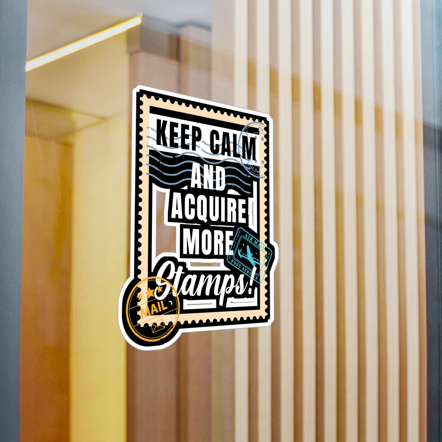 Keep Calm and Acquire More Stamps | Stamp collector Sticker | Philatelist Decals | Stamp collector Gift