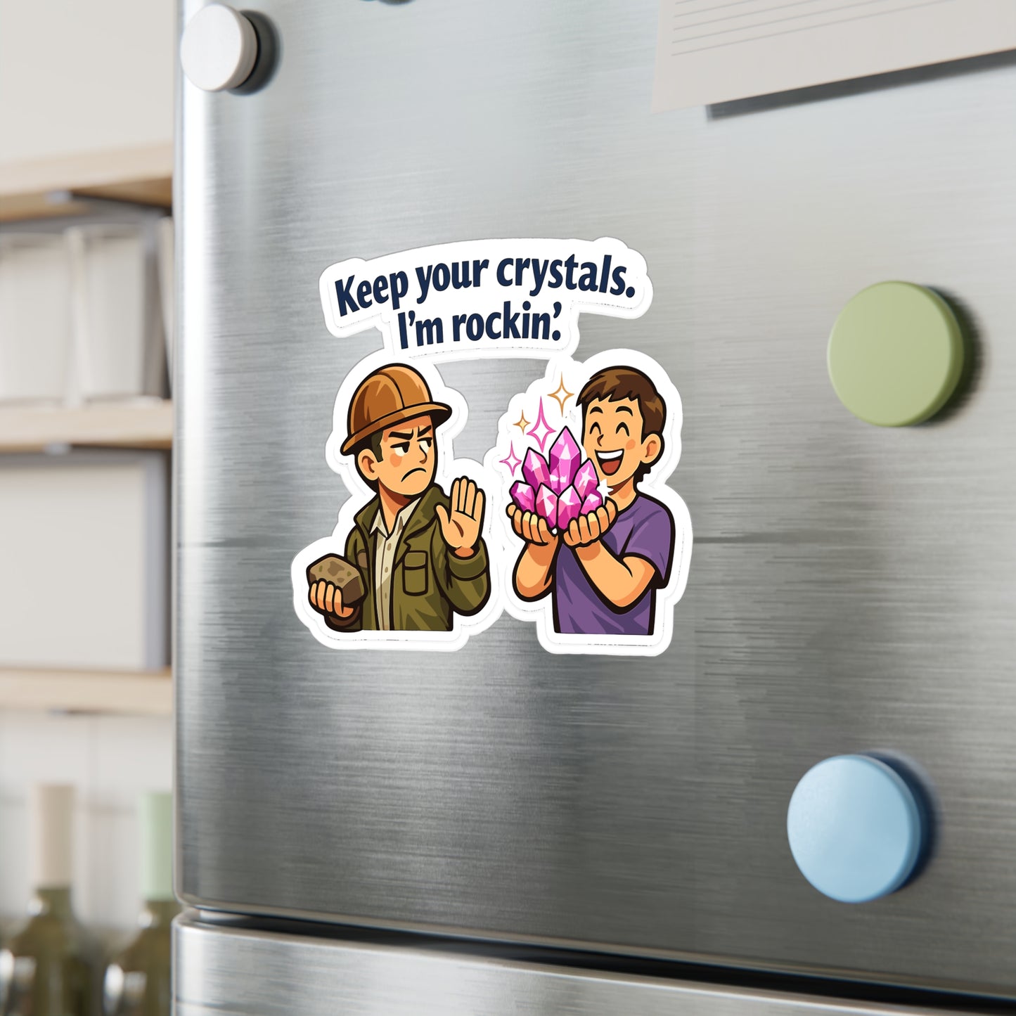 Geologie Sticker "Keep your crystals. I'm rockin'" – Funny geology rocks minerals tectonics decals, waterproof vinyl sticker for laptop water bottle