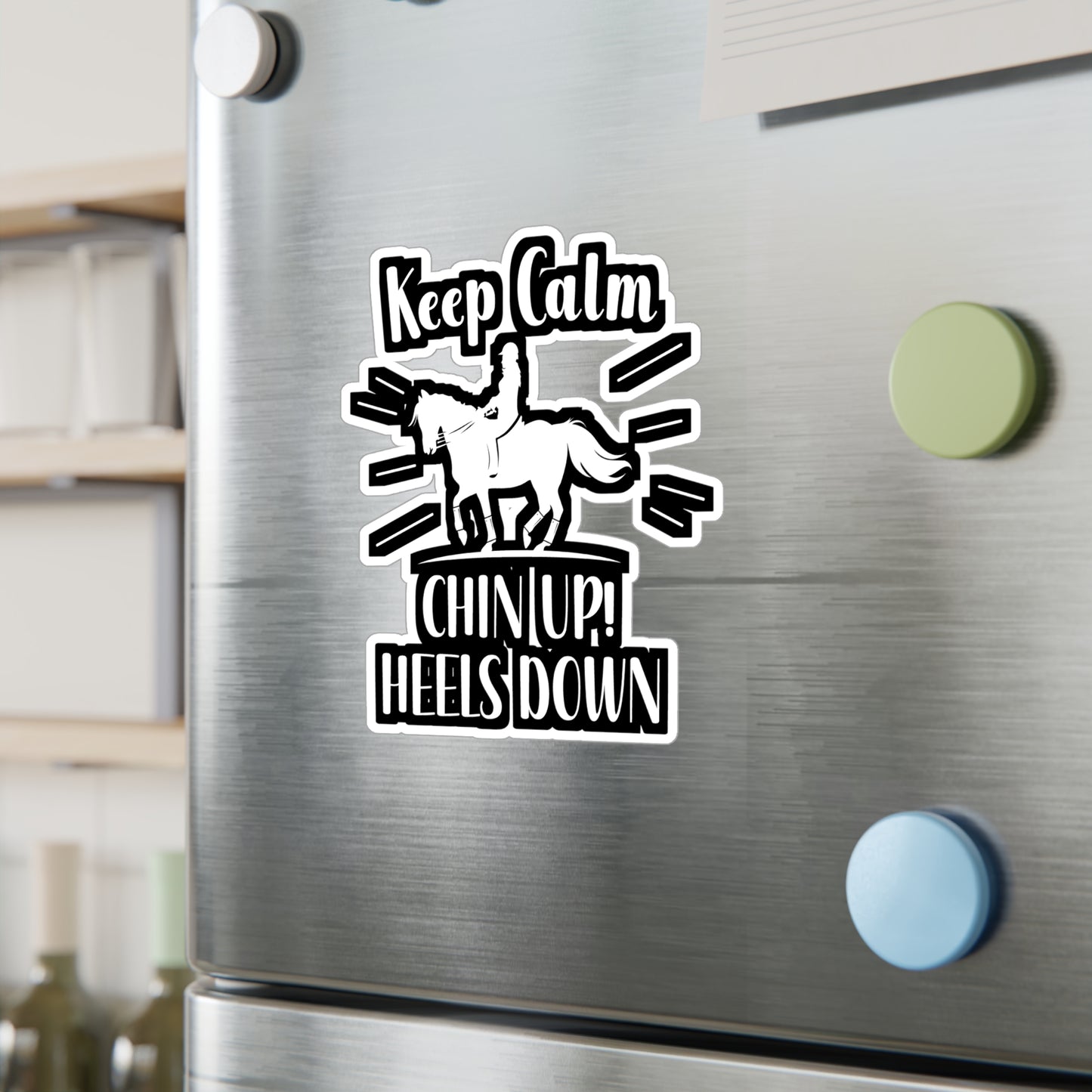 Keep Calm Chin up Heels down - Horse Sticker for Wall, Laptop, Window, Truck, Car Horse Gift Vinyl Horses Decal Sticker