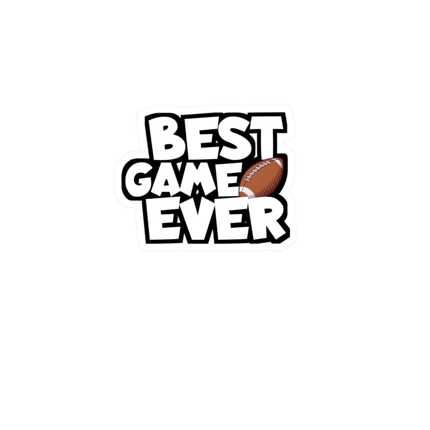 Best game ever - Rugby Sticker for Wall, Laptop, Window, Truck, Car Rugby Gift Vinyl Football Decal Sticker