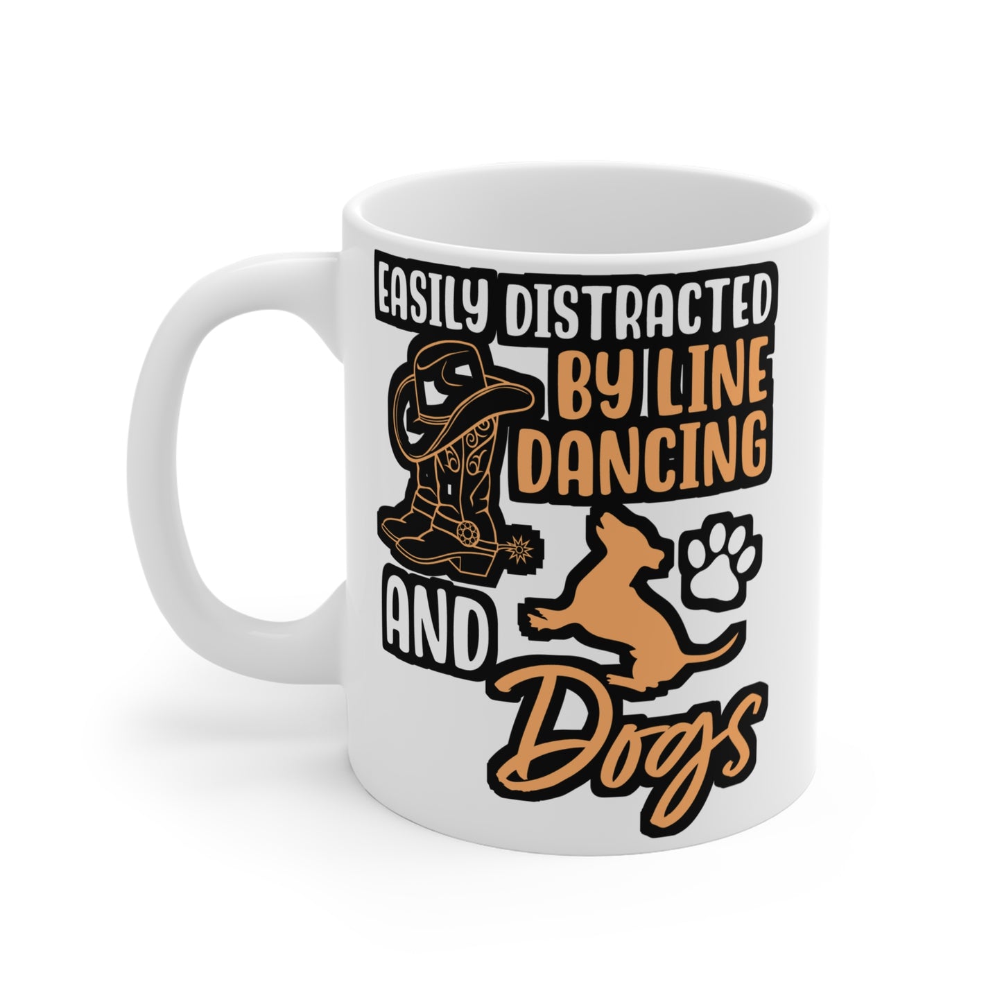 Easily Distracted By Line Dancing and Dogs - Line dance Mug for Coffee 11oz. Line dance Cup, White ceramic, Dancer Mug - Line dance Gift