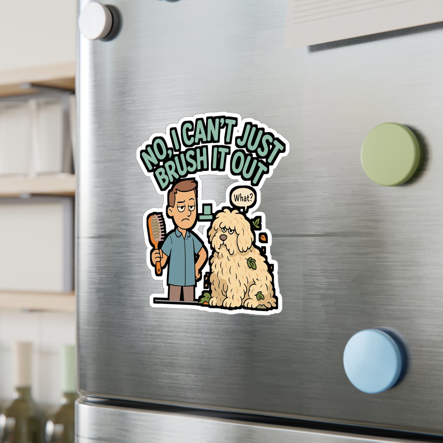 Dog Groomer Sticker – “No I Can’t Just Brush It Out” Decal, Waterproof Vinyl for Laptop, Water Bottle, Pet Grooming Salon Decor