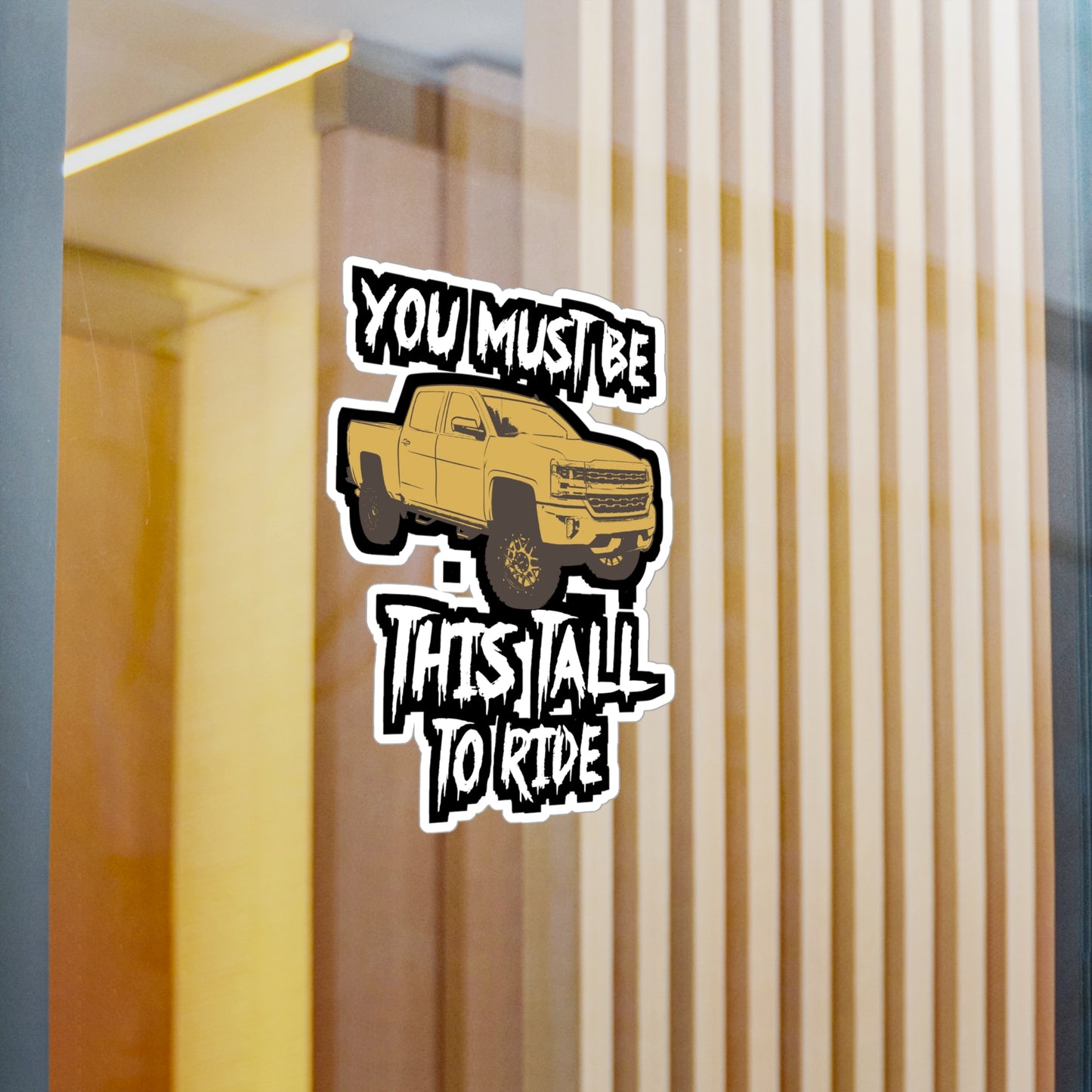 You Must Be This Tall To Ride Lifted Trucks | Lifted-truck Sticker | Mudding Decals | Lifted-truck Gift