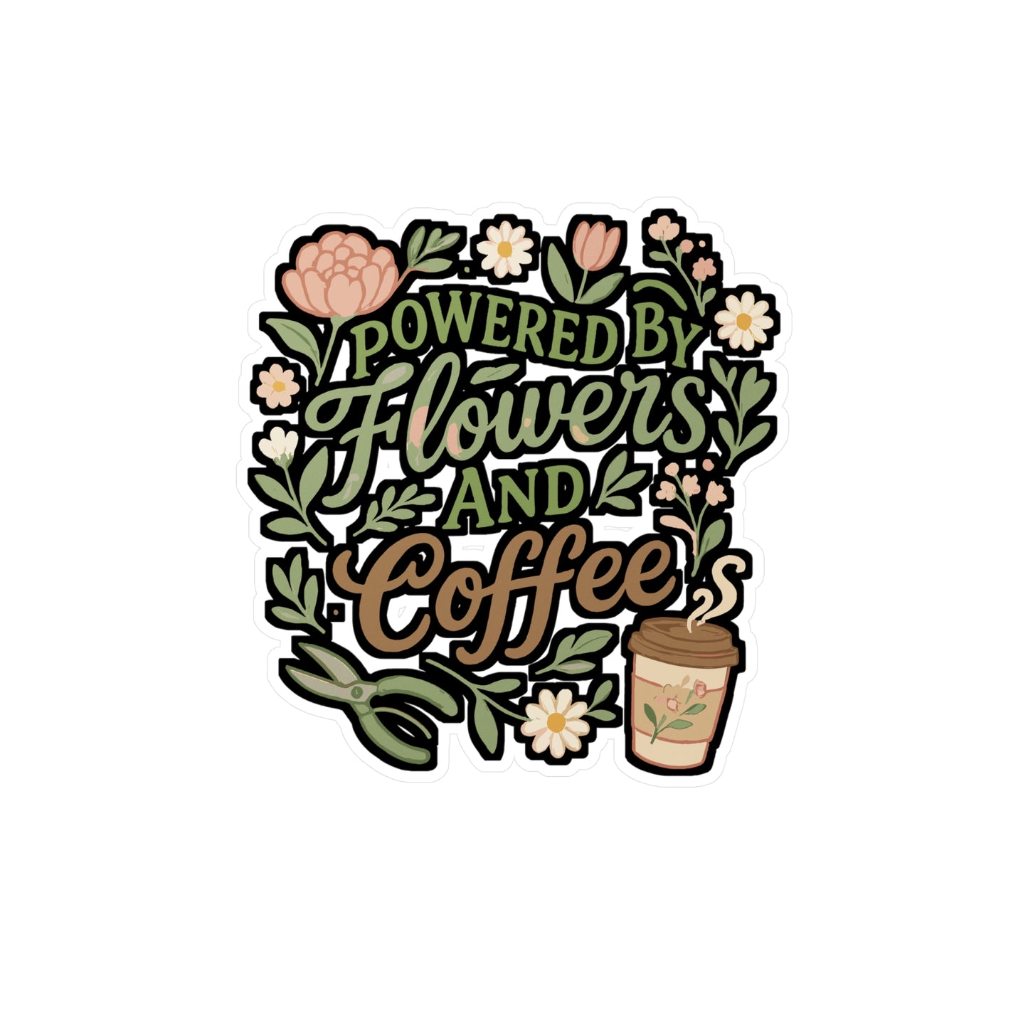 Powered By Flowers And Coffee - Florists Sticker for Laptop, Water Bottle, Gift for Flower Shop Owners, Botanical Lover