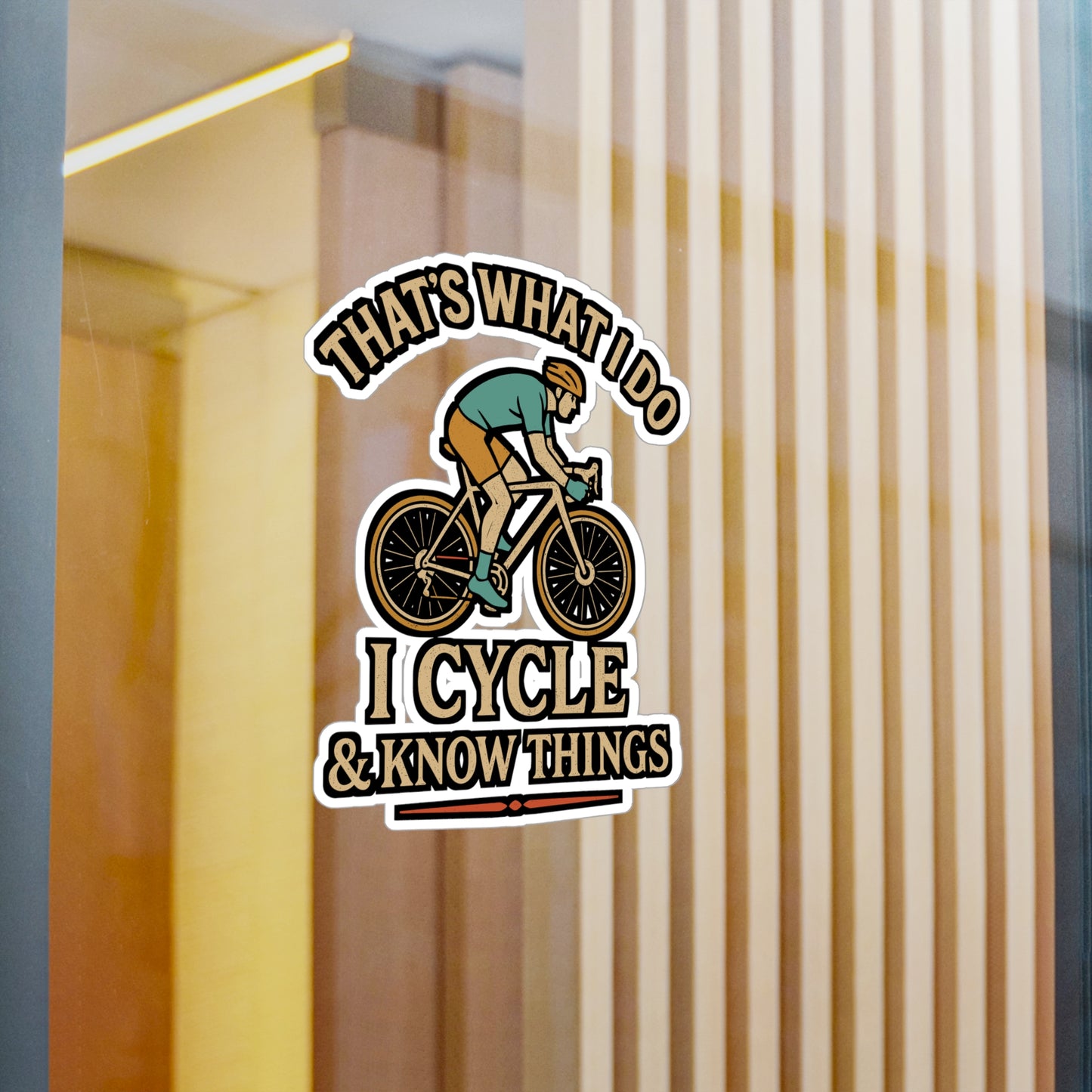 That's What I Do I Cycle & Know Things – Funny Cycling Sticker for Laptop or Water Bottle | Vinyl Bike Decal Gift