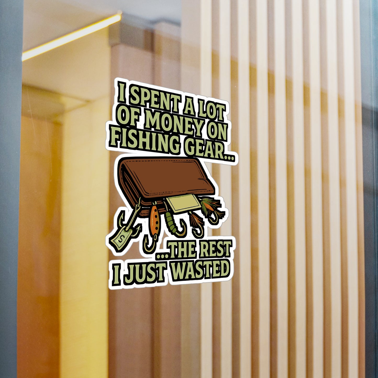 Fishing Sticker – I Spent A Lot Of Money On Fishing Gear Decal, Waterproof Angler Vinyl Sticker for Tackle Box, Laptop, Bait Enthusiasts