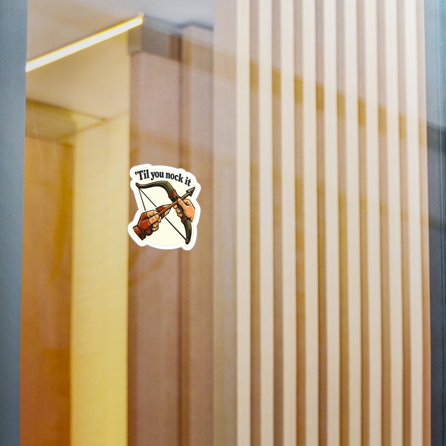 Archery Sticker Til You Nock It - Funny Archer Hunting Decals, Waterproof Vinyl for Laptop or Water Bottle