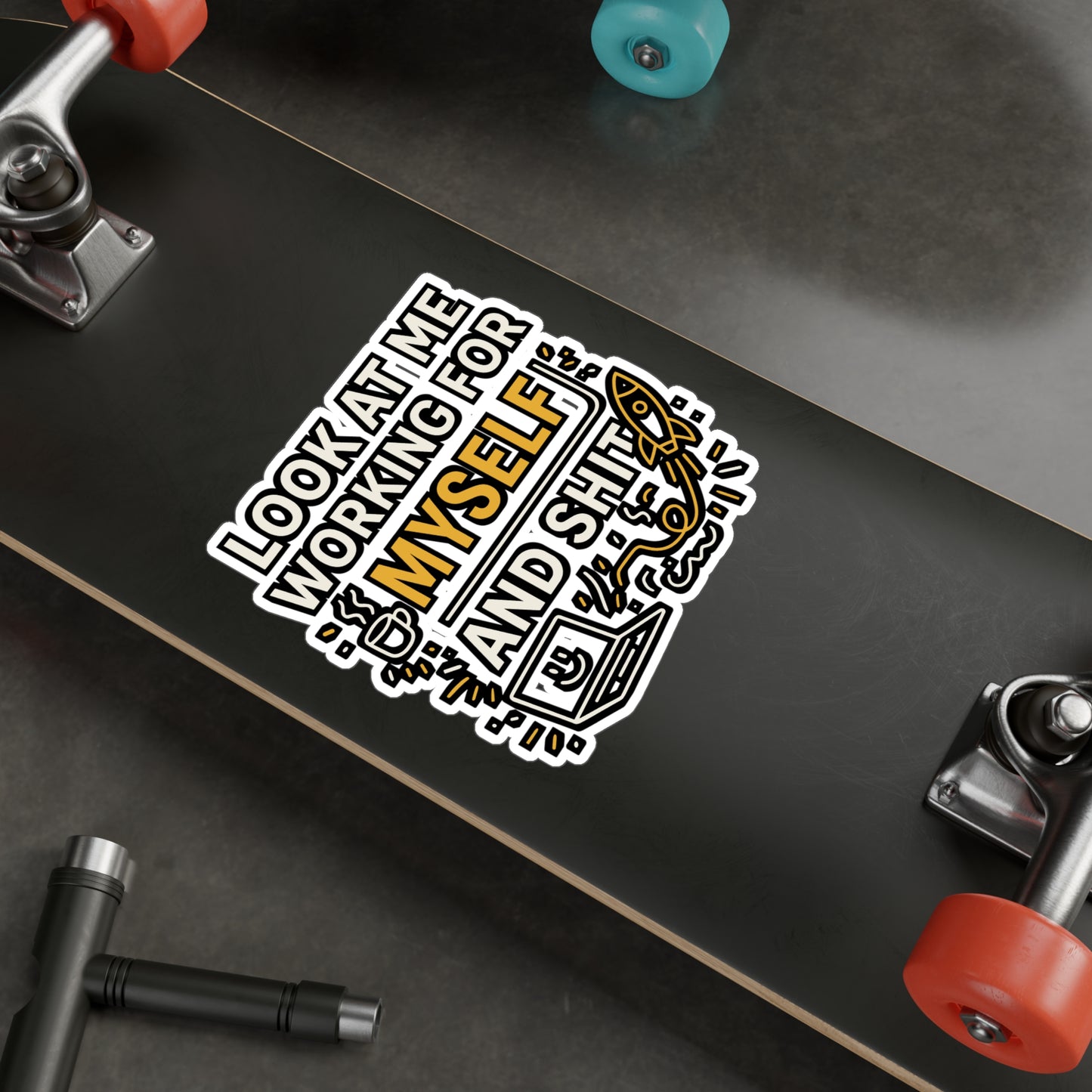 Look At Me Working For Myself And Shit – Entrepreneur Sticker for Laptop, Water Bottle, Vinyl Decal | Funny Business Gift