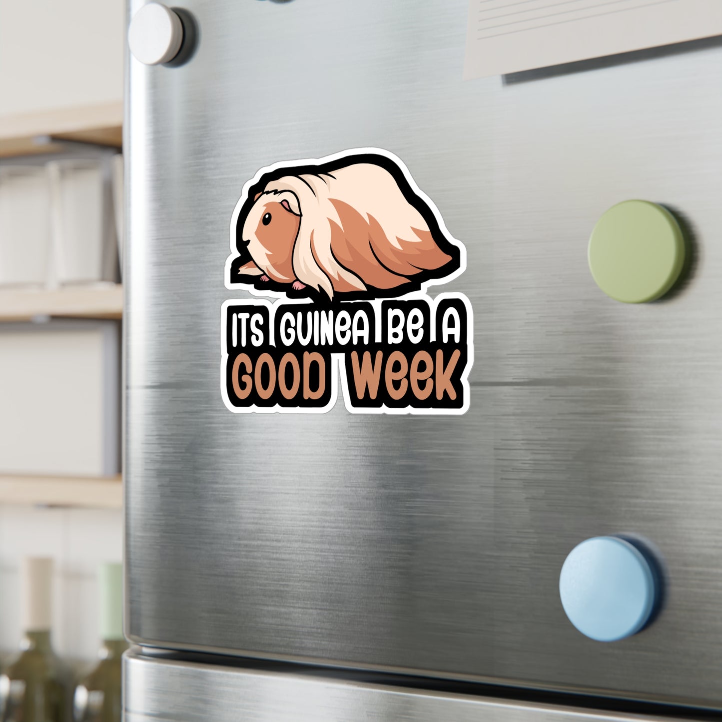Its guinea be a good week - Guinea pig Sticker for Wall, Laptop, Window, Truck, Car Guinea pig Gift Vinyl Guinea pig dad Decal Sticker