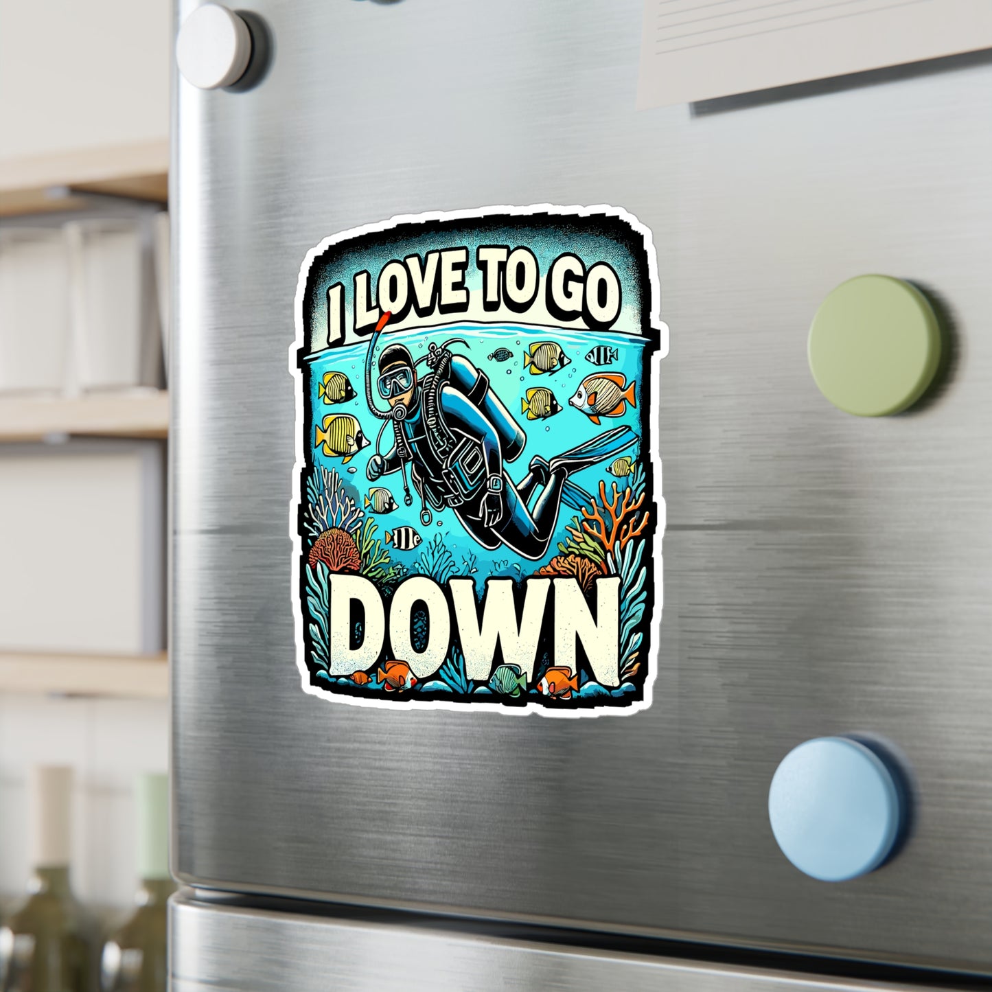 I Love To Go Down - Scuba diving Sticker for Laptop Sticker. Water Bottle Sticker, Vinyl Ocean Decal - Scuba diving Gift